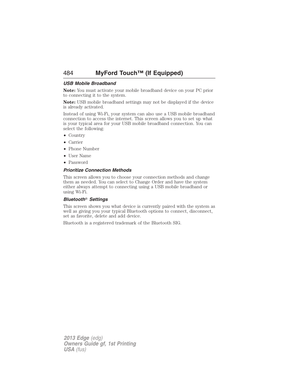 Usb mobile broadband, Prioritize connection methods, Bluetooth? settings | 484 myford touch™ (if equipped) | FORD 2013 Edge v.1 User Manual | Page 484 / 526