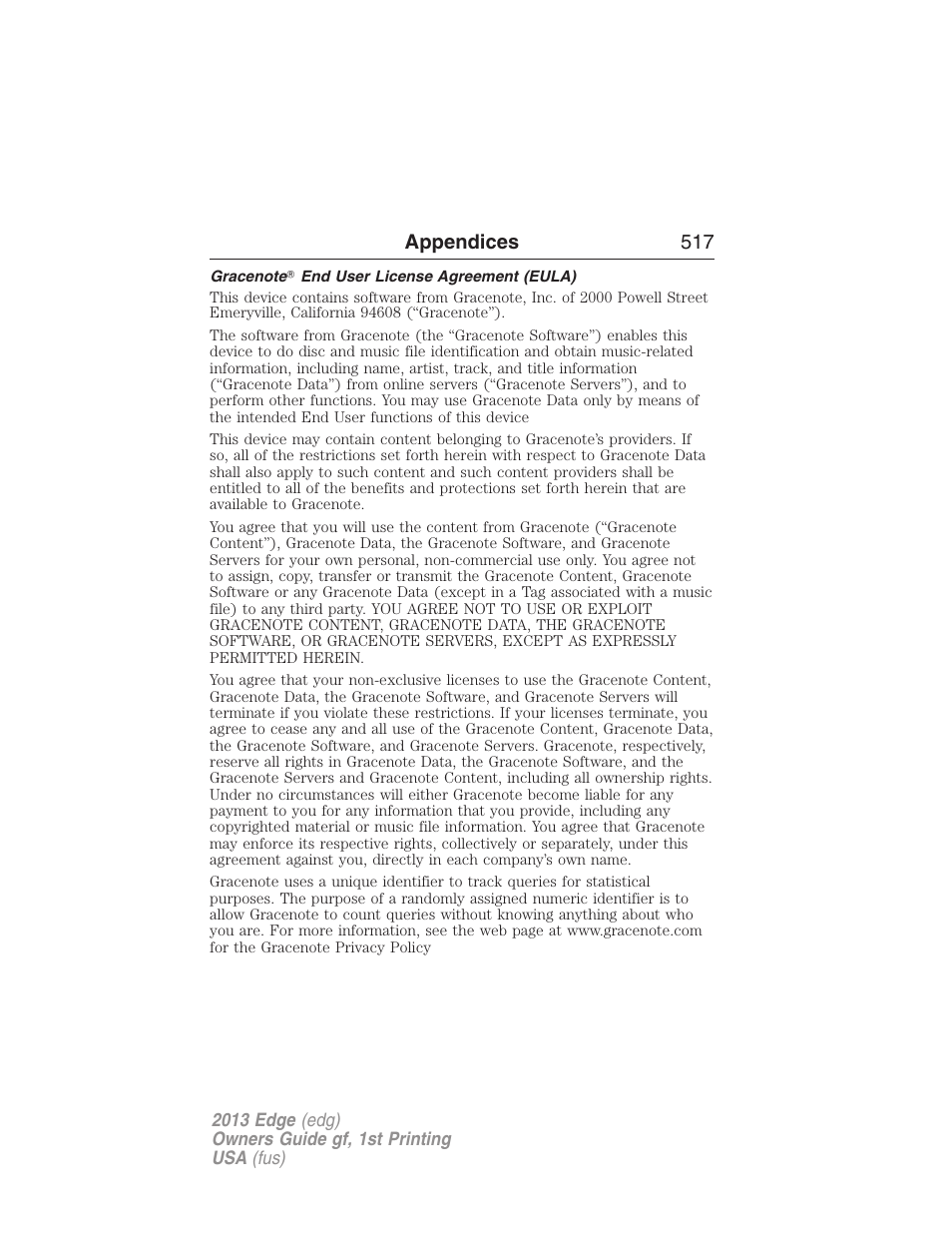 Gracenote? end user license agreement (eula), Appendices 517 | FORD 2013 Edge v.1 User Manual | Page 517 / 526