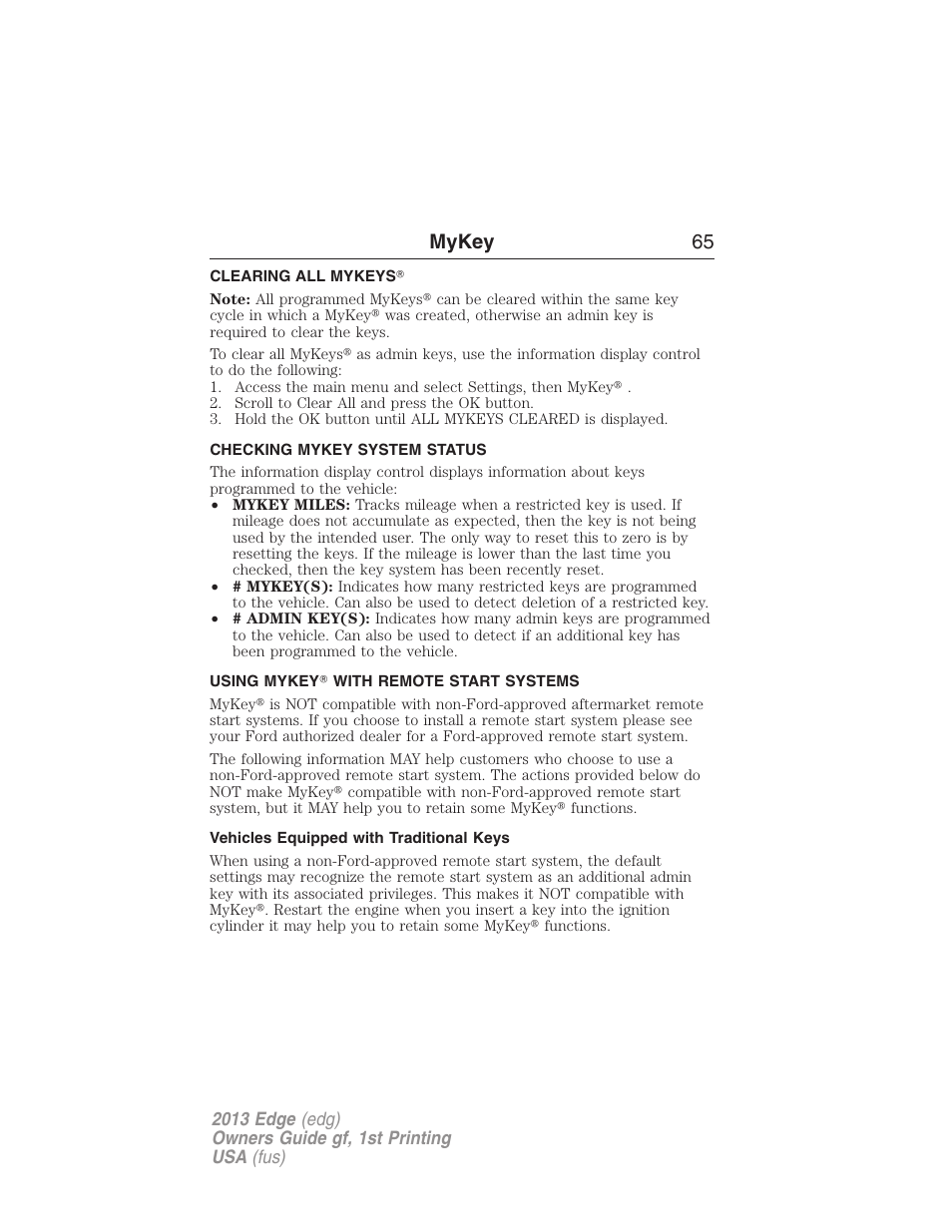 Clearing all mykeys, Checking mykey system status, Using mykey? with remote start systems | Vehicles equipped with traditional keys, Clearing, System status, Remote start, mykey, Mykey 65 | FORD 2013 Edge v.1 User Manual | Page 65 / 526