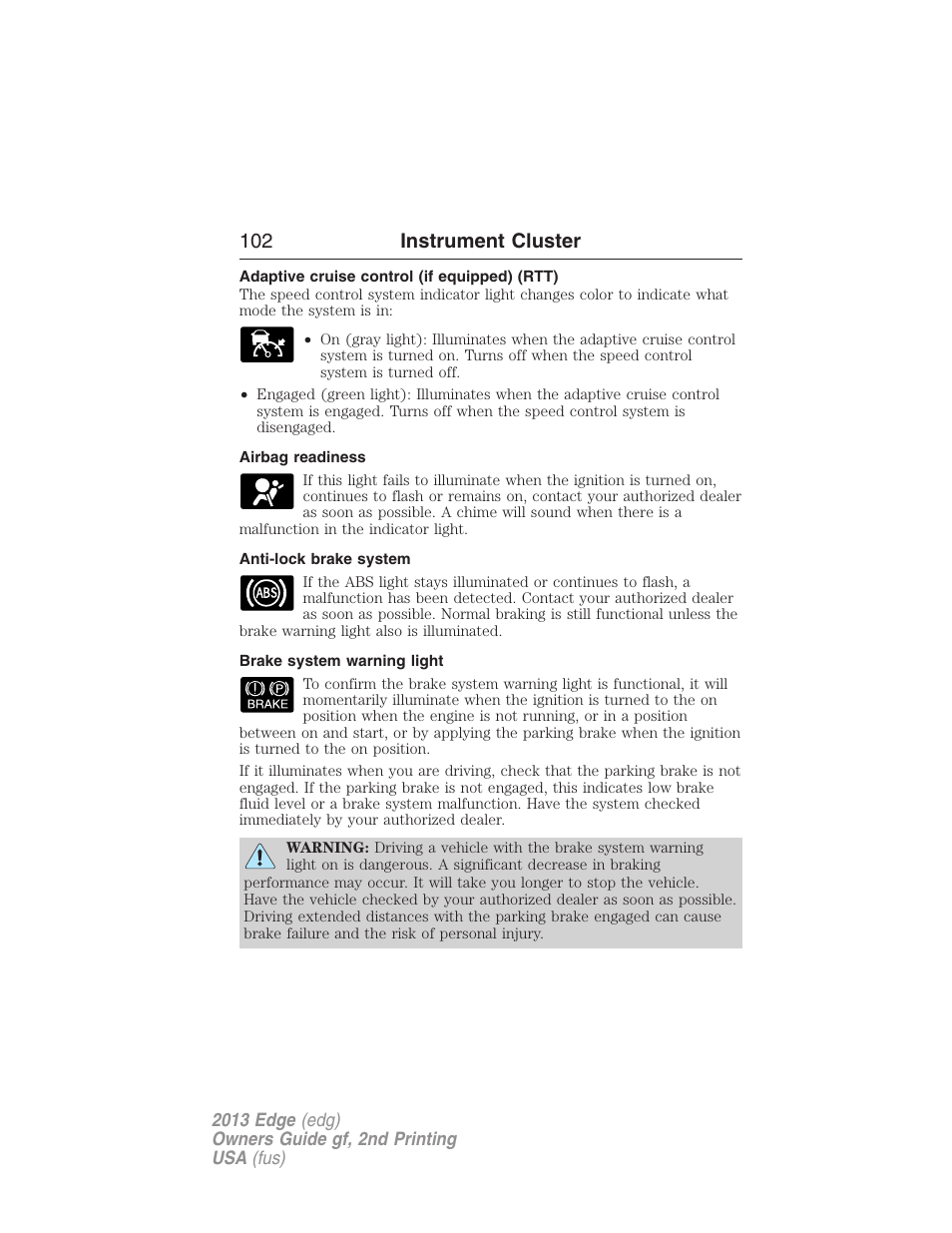 Adaptive cruise control (if equipped) (rtt), Airbag readiness, Anti-lock brake system | Brake system warning light, 102 instrument cluster | FORD 2013 Edge v.2 User Manual | Page 102 / 513