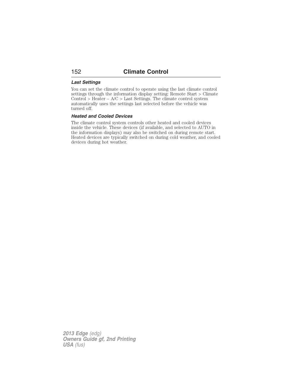 Last settings, Heated and cooled devices | FORD 2013 Edge v.2 User Manual | Page 152 / 513