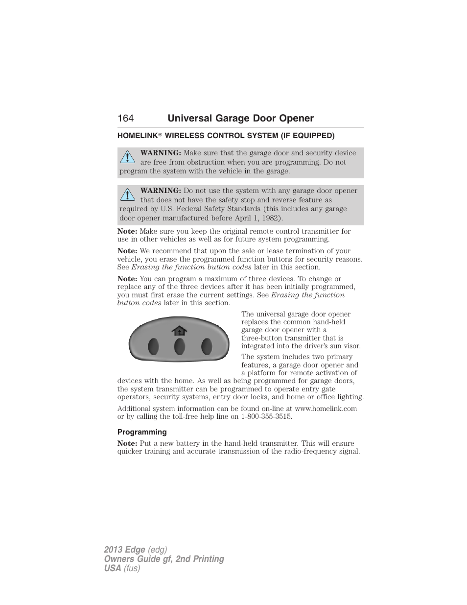 Universal garage door opener, Homelink? wireless control system (if equipped), Programming | Homelink, Wireless control system, 164 universal garage door opener | FORD 2013 Edge v.2 User Manual | Page 164 / 513