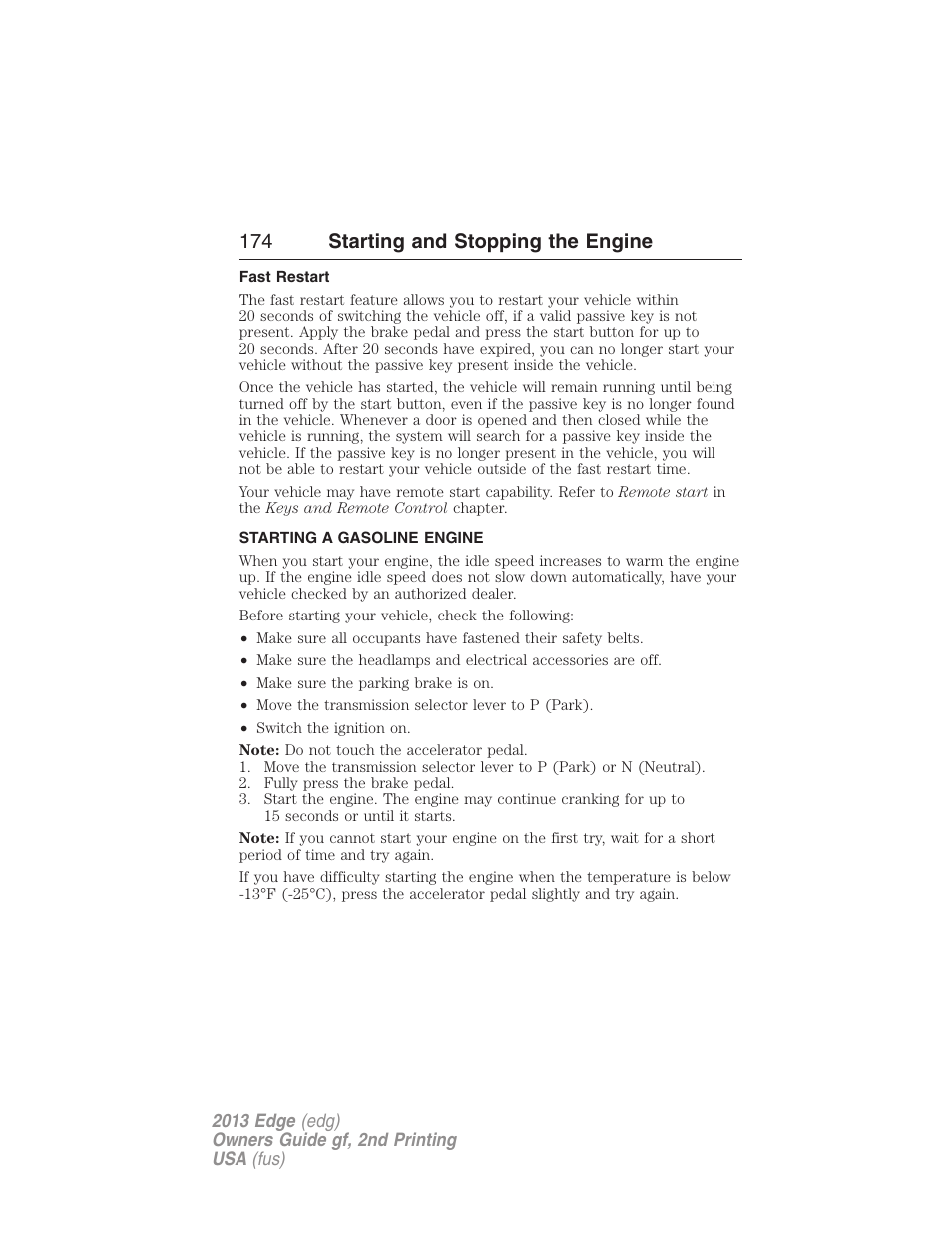 Fast restart, Starting a gasoline engine, 174 starting and stopping the engine | FORD 2013 Edge v.2 User Manual | Page 174 / 513