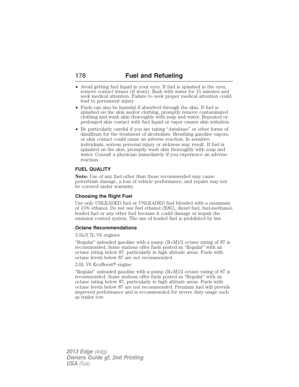 Fuel quality, Choosing the right fuel, Octane recommendations | 178 fuel and refueling | FORD 2013 Edge v.2 User Manual | Page 178 / 513