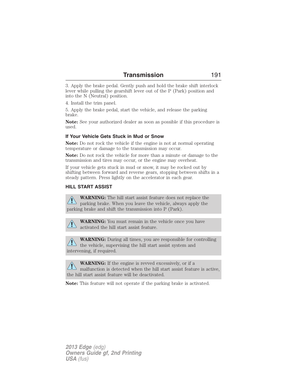 If your vehicle gets stuck in mud or snow, Hill start assist, Transmission 191 | FORD 2013 Edge v.2 User Manual | Page 191 / 513