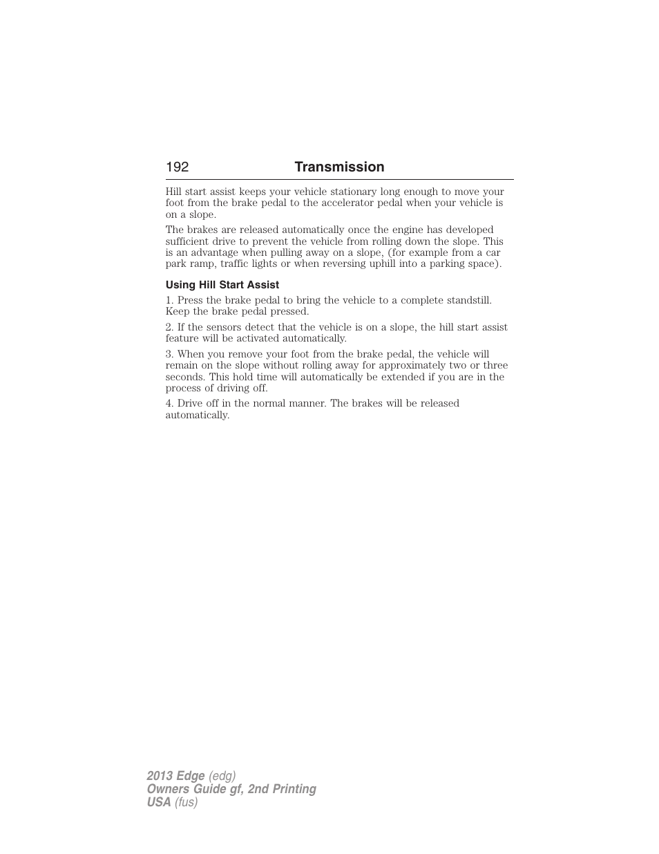 Using hill start assist, 192 transmission | FORD 2013 Edge v.2 User Manual | Page 192 / 513