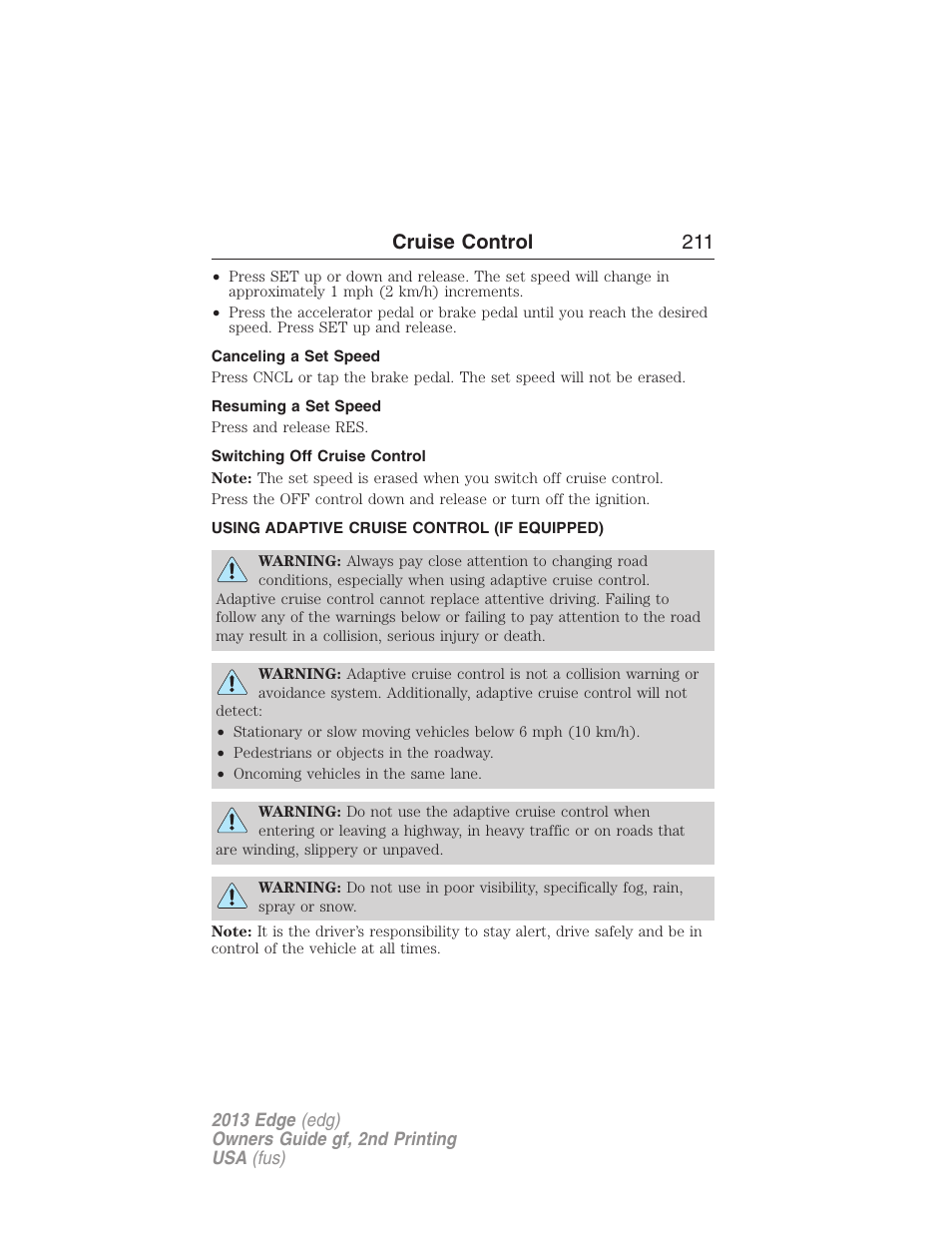 Canceling a set speed, Resuming a set speed, Switching off cruise control | Using adaptive cruise control (if equipped), Using adaptive cruise control, Cruise control 211 | FORD 2013 Edge v.2 User Manual | Page 211 / 513