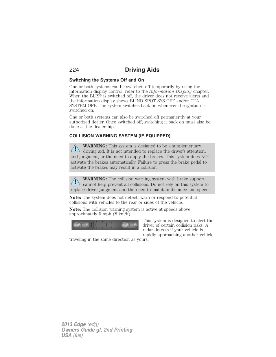 Switching the systems off and on, Collision warning system (if equipped), Collision warning system | 224 driving aids | FORD 2013 Edge v.2 User Manual | Page 224 / 513