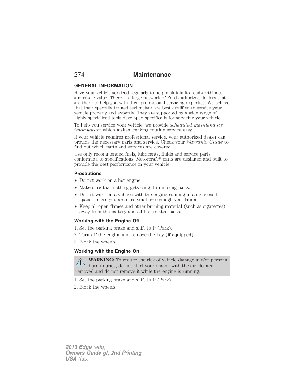 Maintenance, General information, Precautions | Working with the engine off, Working with the engine on, 274 maintenance | FORD 2013 Edge v.2 User Manual | Page 274 / 513