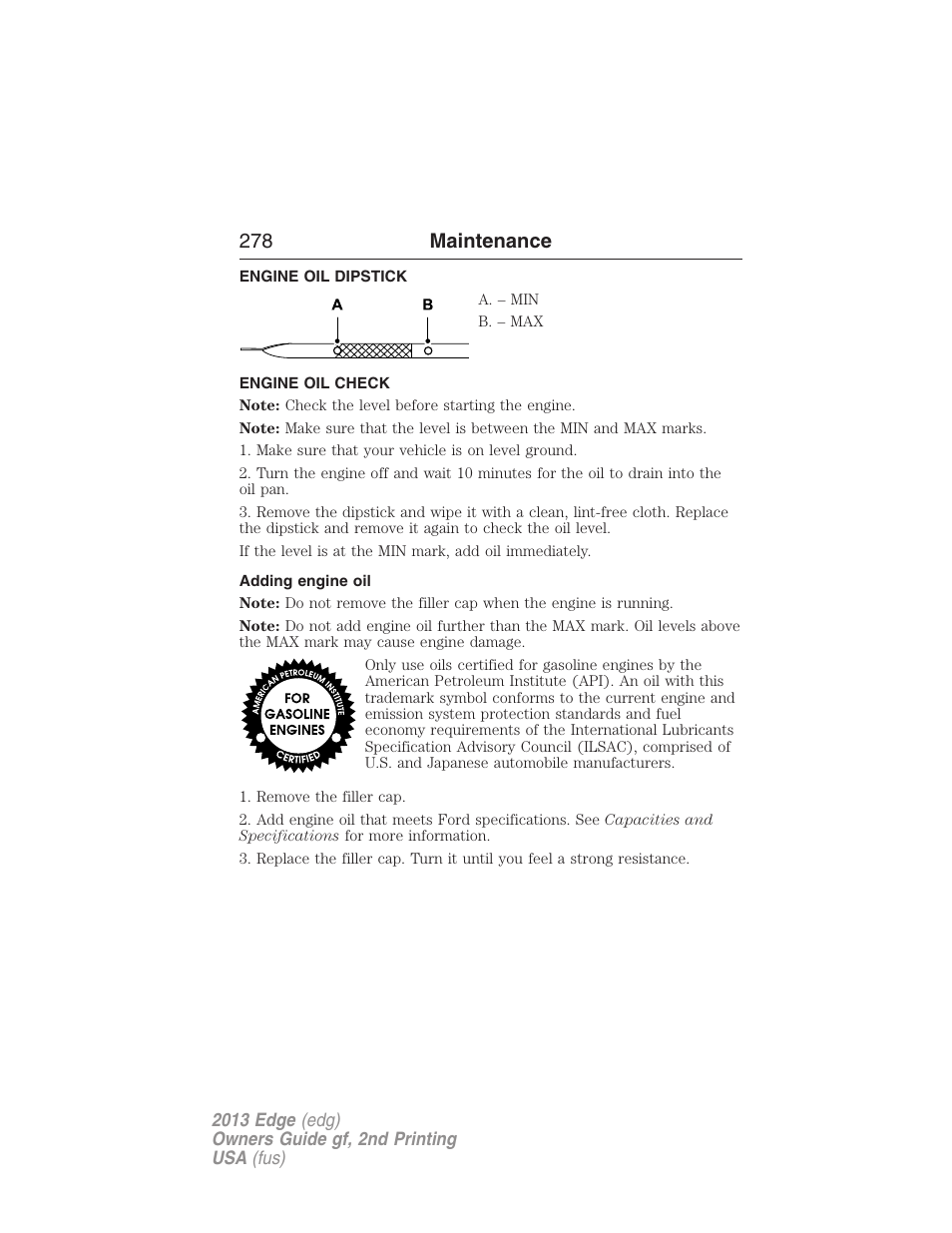 Engine oil dipstick, Engine oil check, Adding engine oil | 278 maintenance | FORD 2013 Edge v.2 User Manual | Page 278 / 513