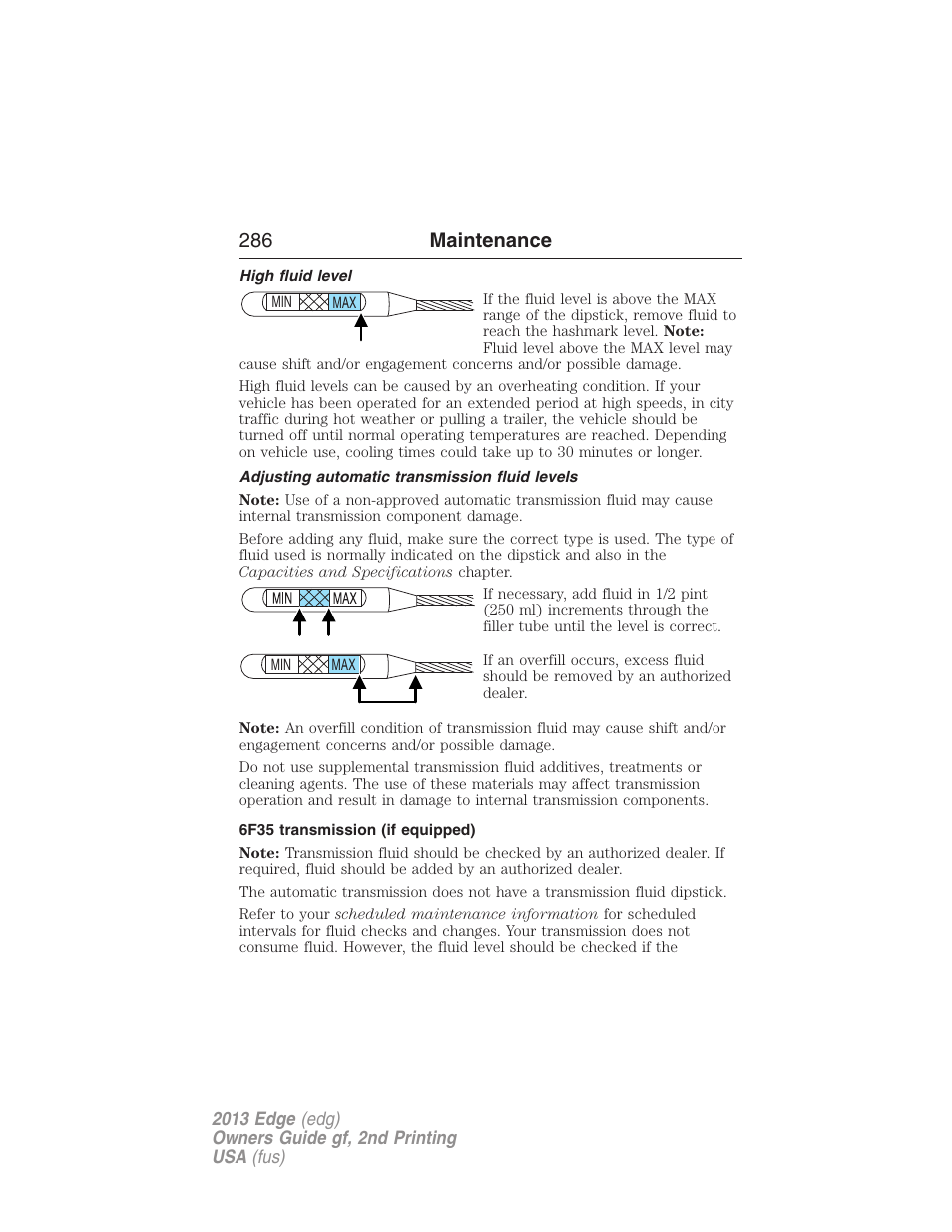 High fluid level, Adjusting automatic transmission fluid levels, 6f35 transmission (if equipped) | 286 maintenance | FORD 2013 Edge v.2 User Manual | Page 286 / 513