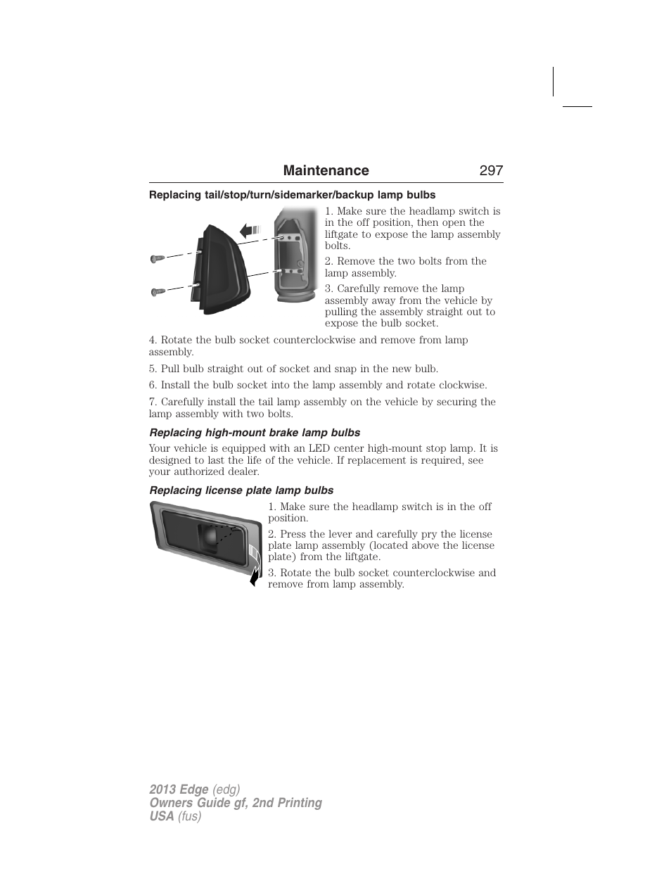 Replacing high-mount brake lamp bulbs, Replacing license plate lamp bulbs, Maintenance 297 | FORD 2013 Edge v.2 User Manual | Page 297 / 513