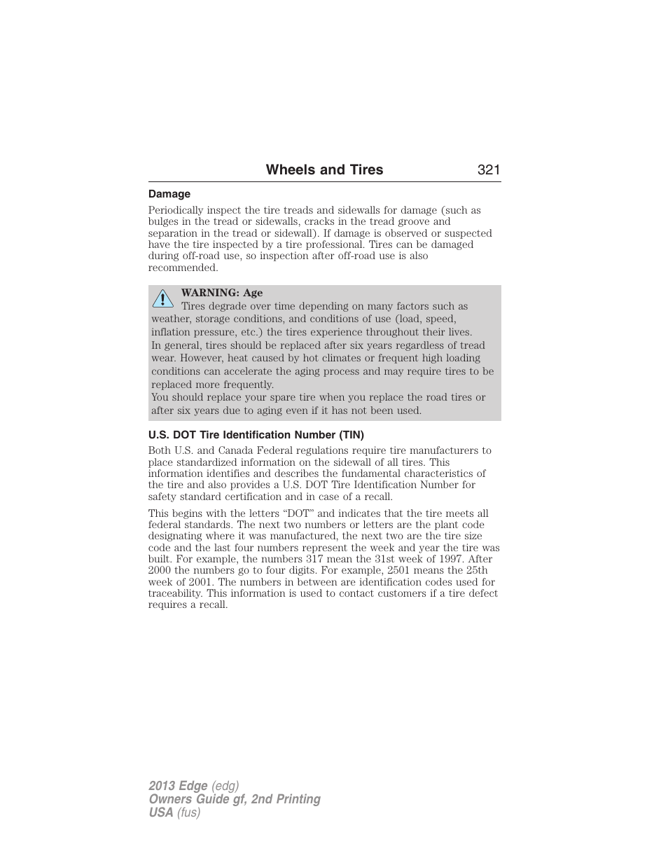 Damage, U.s. dot tire identification number (tin), Wheels and tires 321 | FORD 2013 Edge v.2 User Manual | Page 321 / 513
