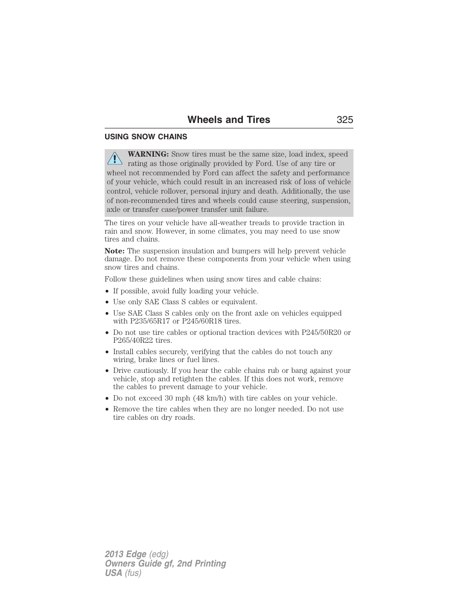 Using snow chains, Wheels and tires 325 | FORD 2013 Edge v.2 User Manual | Page 325 / 513