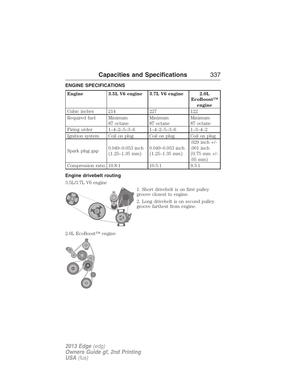 Capacities and specifications, Engine specifications, Engine drivebelt routing | Capacities and specifications 337 | FORD 2013 Edge v.2 User Manual | Page 337 / 513