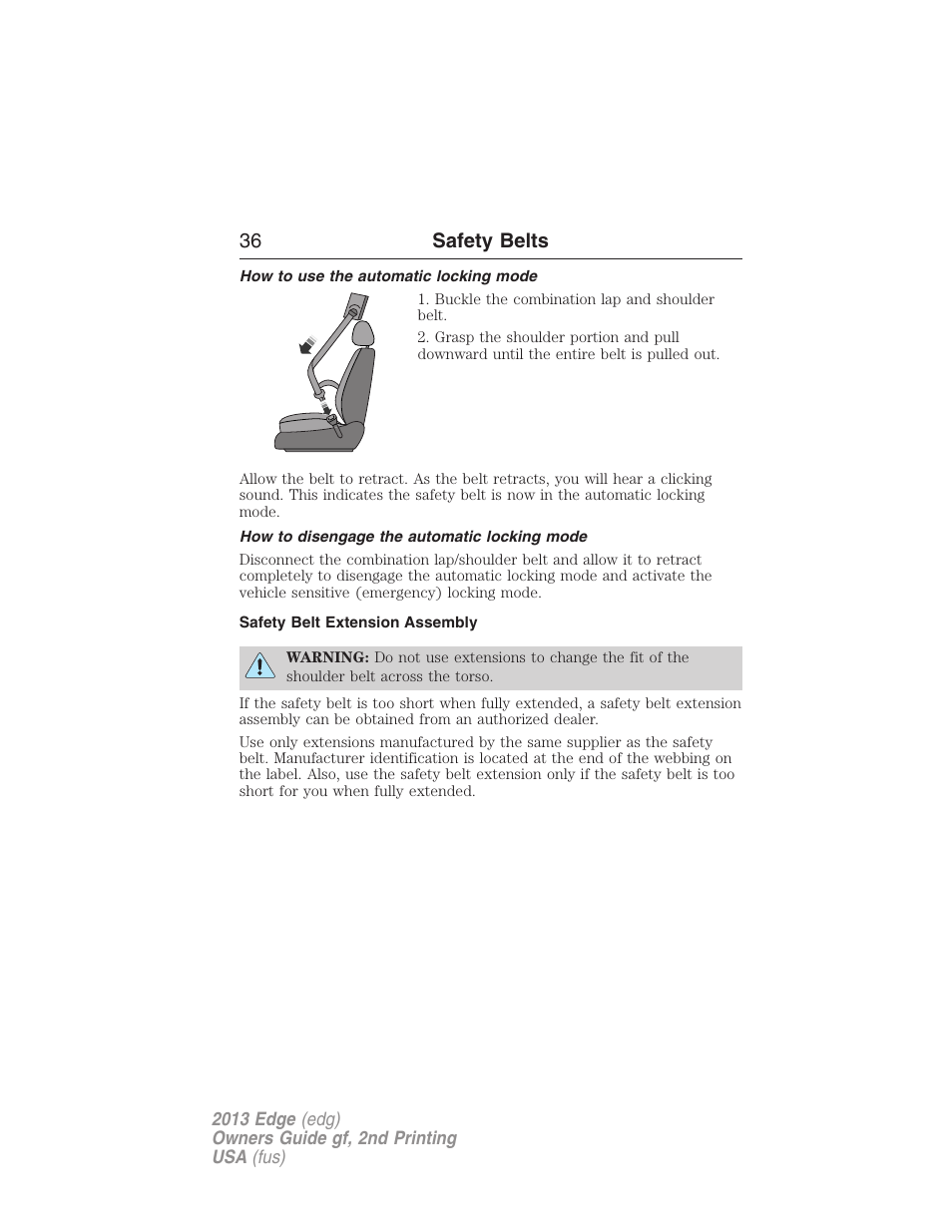 How to use the automatic locking mode, How to disengage the automatic locking mode, Safety belt extension assembly | 36 safety belts | FORD 2013 Edge v.2 User Manual | Page 36 / 513