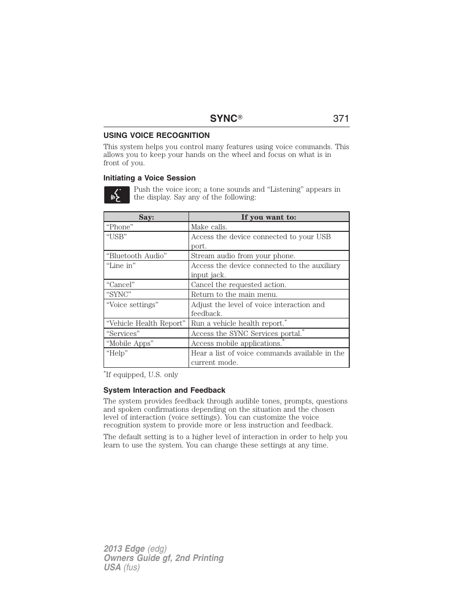 Using voice recognition, Initiating a voice session, System interaction and feedback | Sync ா 371 | FORD 2013 Edge v.2 User Manual | Page 371 / 513