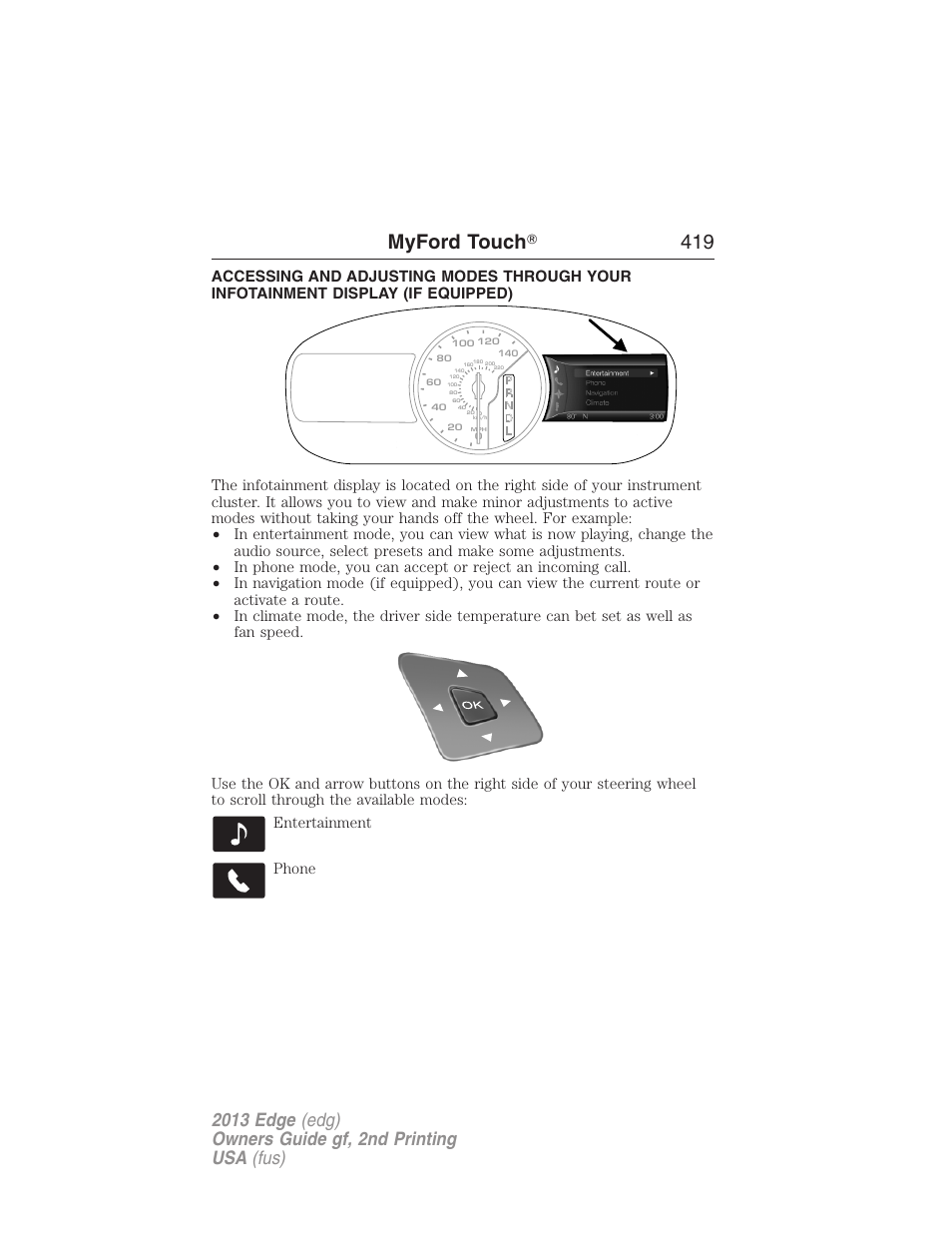 Infotainment display, Myford touch ா 419 | FORD 2013 Edge v.2 User Manual | Page 419 / 513