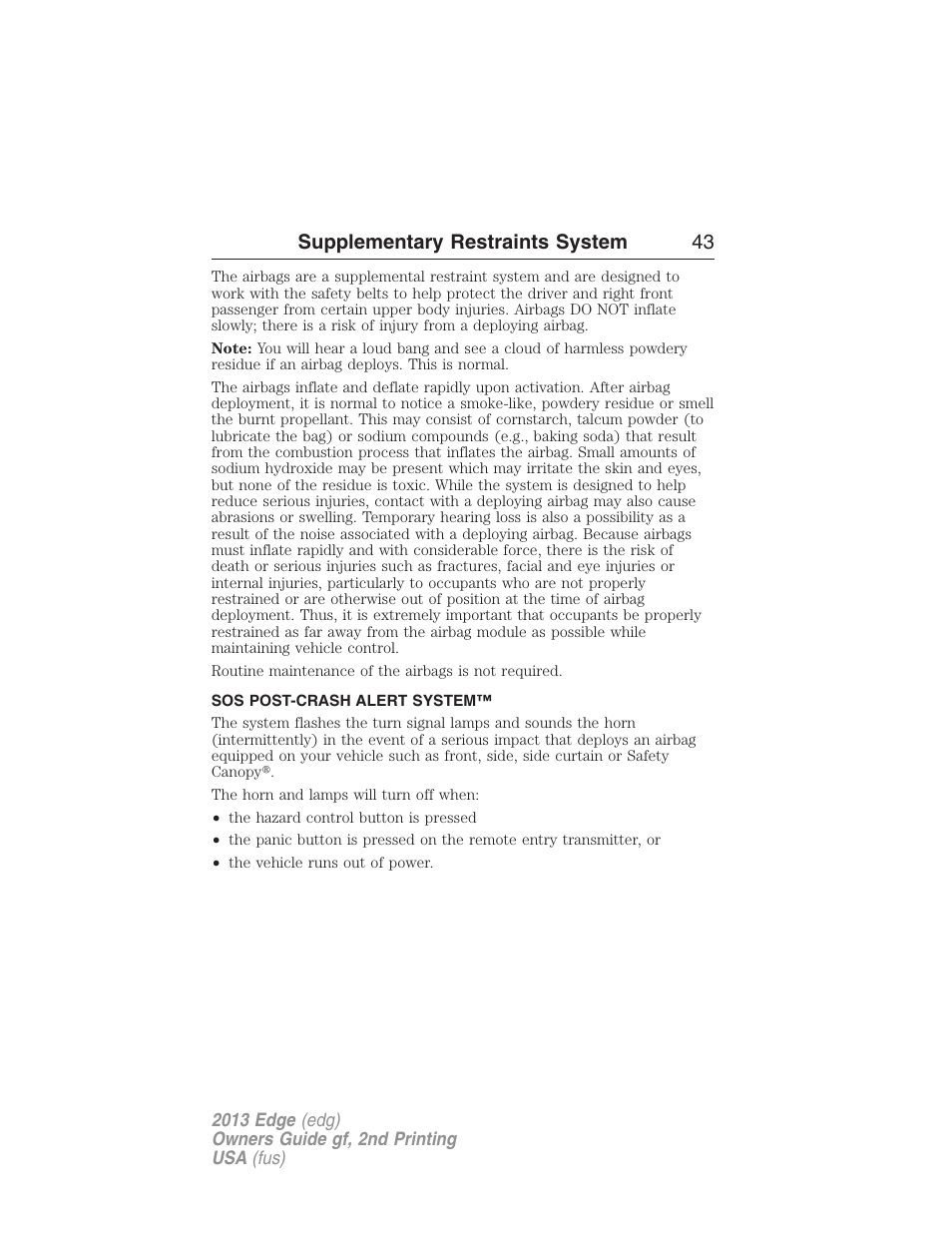 Sos post-crash alert system, Supplementary restraints system 43 | FORD 2013 Edge v.2 User Manual | Page 43 / 513