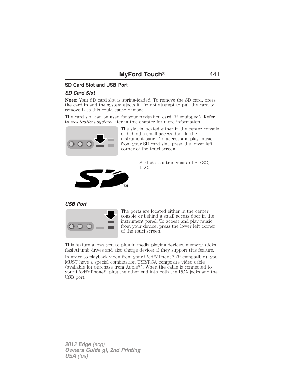 Sd card slot and usb port, Sd card slot, Usb port | Myford touch ா 441 | FORD 2013 Edge v.2 User Manual | Page 441 / 513