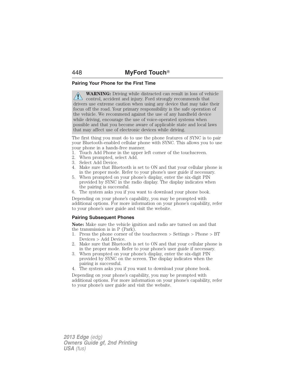 Pairing your phone for the first time, Pairing subsequent phones, 448 myford touch | FORD 2013 Edge v.2 User Manual | Page 448 / 513