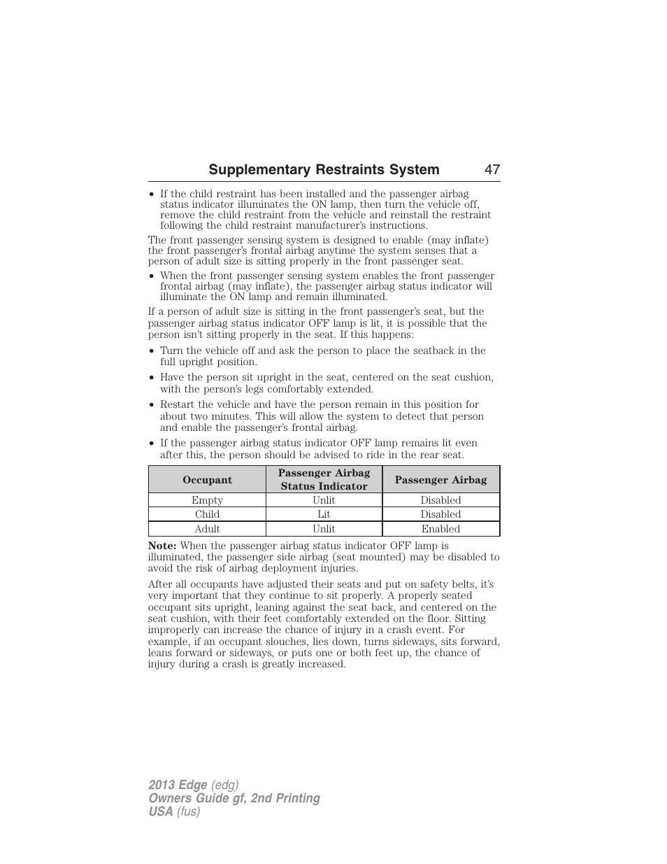 Supplementary restraints system 47 | FORD 2013 Edge v.2 User Manual | Page 47 / 513