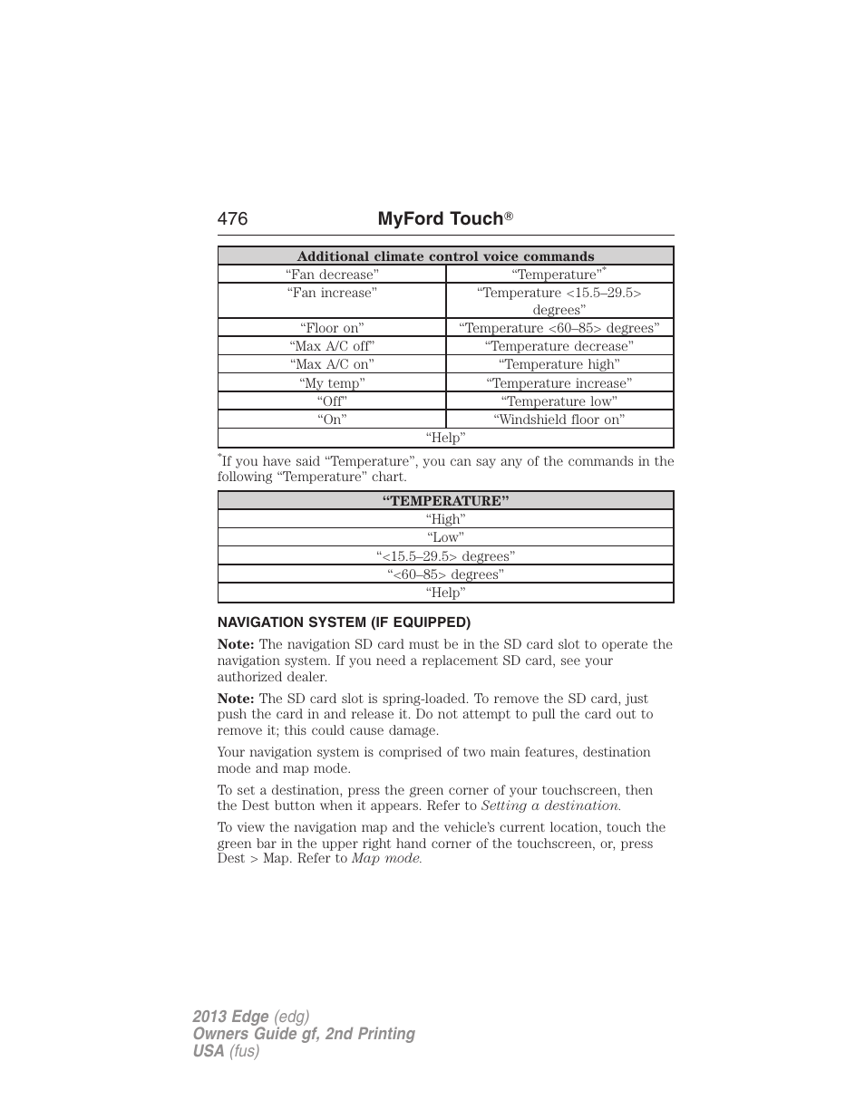 Navigation system (if equipped), Navigation system, 476 myford touch | FORD 2013 Edge v.2 User Manual | Page 476 / 513