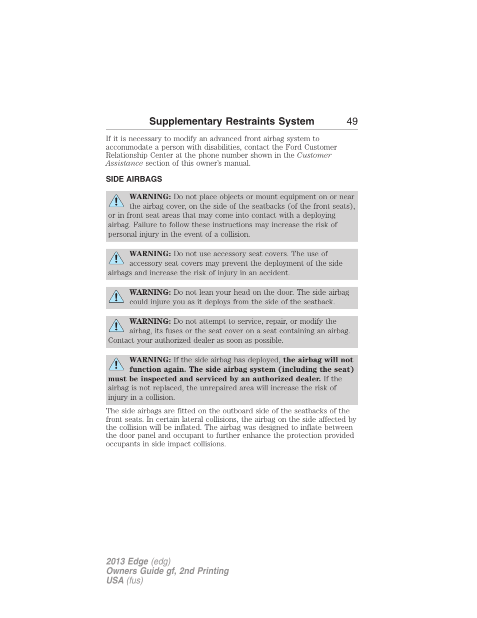 Side airbags, Supplementary restraints system 49 | FORD 2013 Edge v.2 User Manual | Page 49 / 513