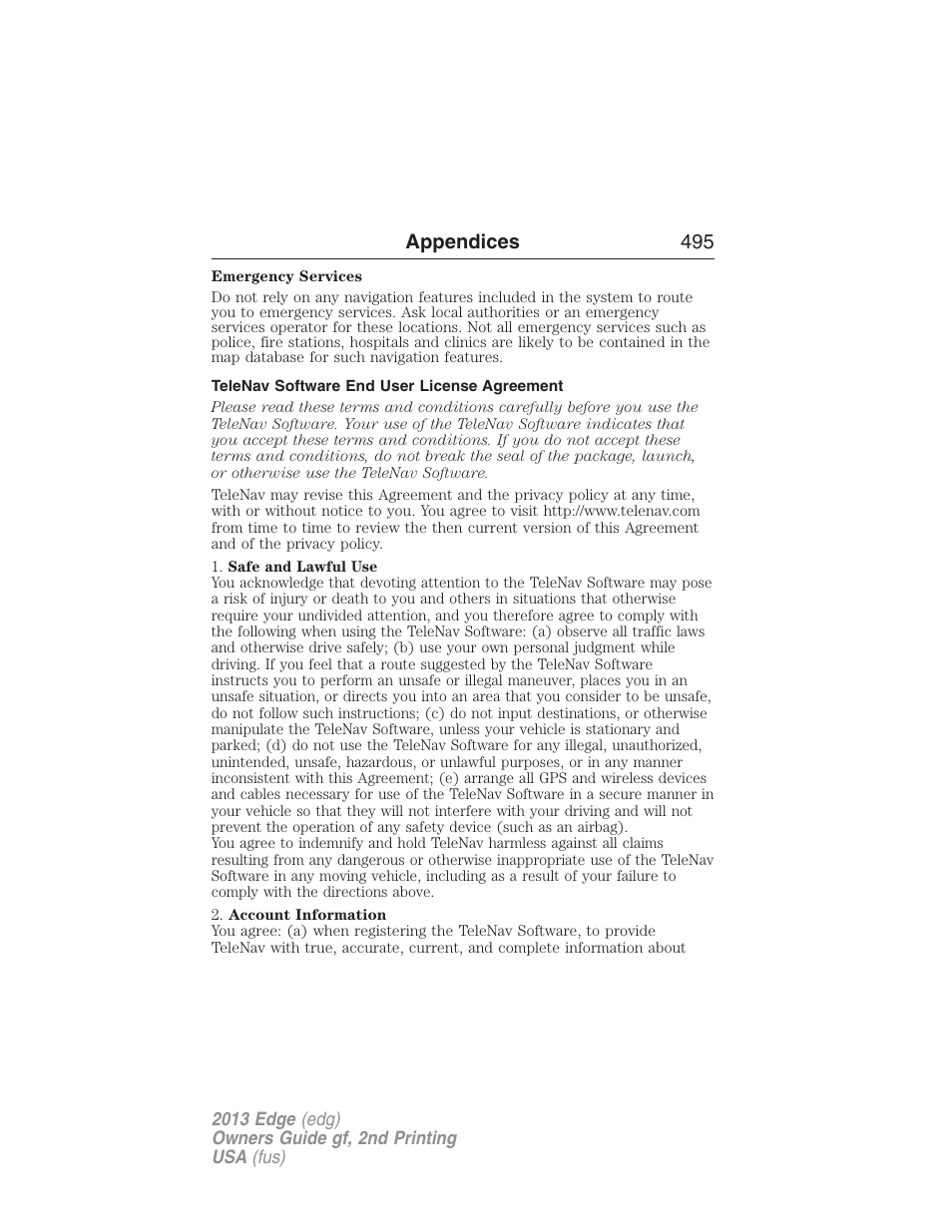 Telenav software end user license agreement, Appendices 495 | FORD 2013 Edge v.2 User Manual | Page 495 / 513