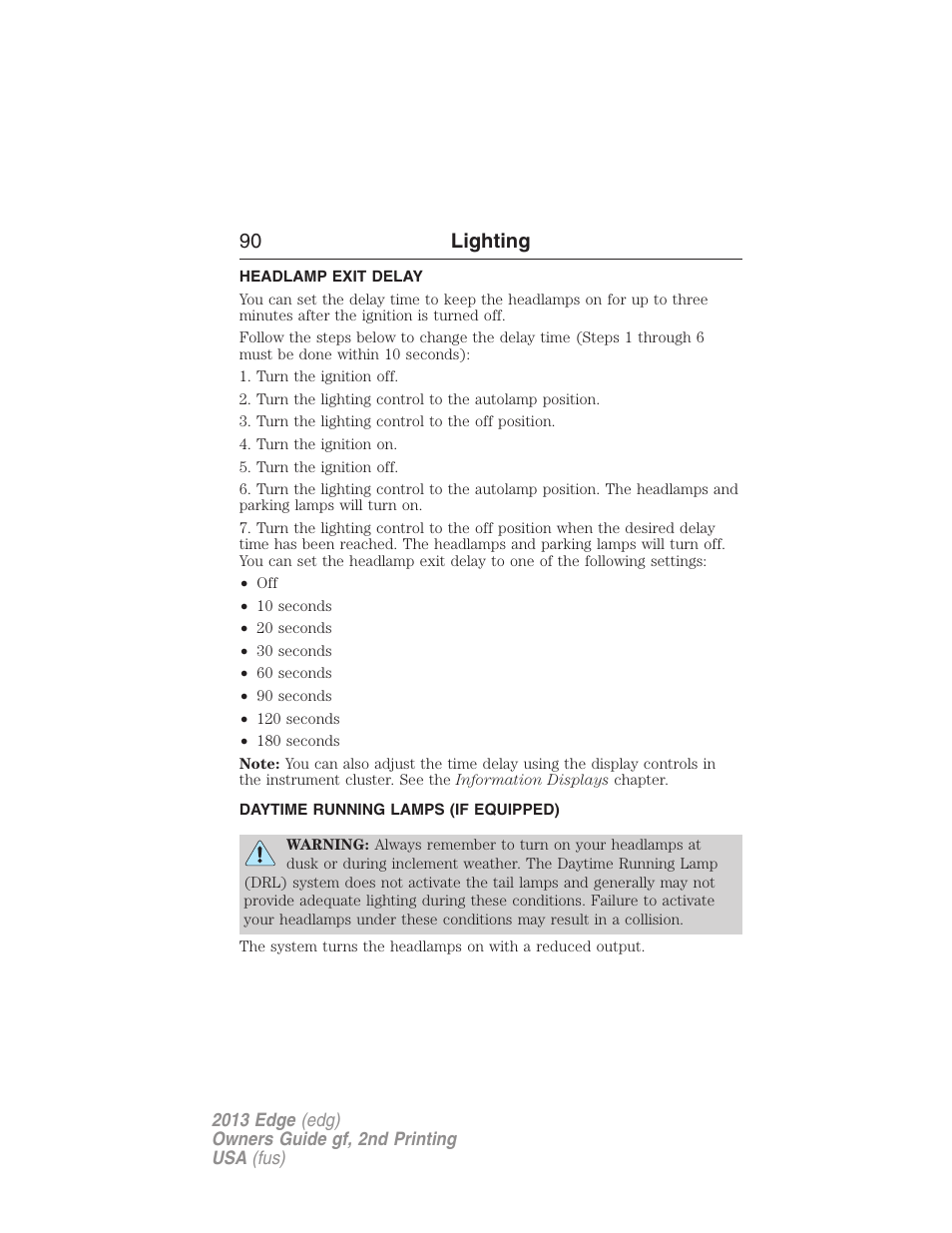 Headlamp exit delay, Daytime running lamps (if equipped), Daytime running lamps | 90 lighting | FORD 2013 Edge v.2 User Manual | Page 90 / 513