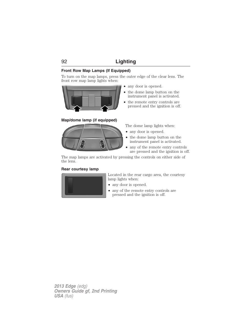 Front row map lamps (if equipped), Map/dome lamp (if equipped), Rear courtesy lamp | 92 lighting | FORD 2013 Edge v.2 User Manual | Page 92 / 513