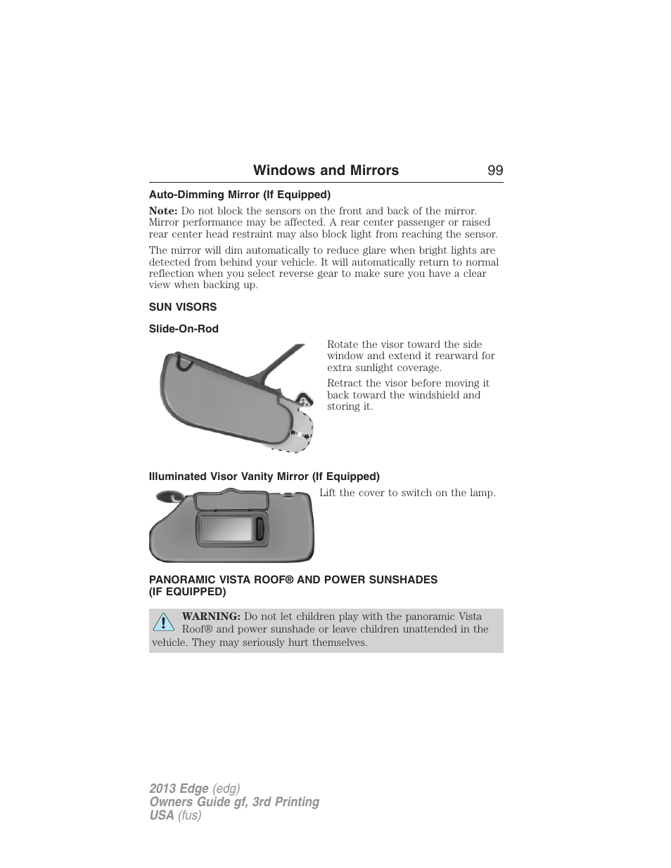 Auto-dimming mirror (if equipped), Sun visors, Slide-on-rod | Illuminated visor vanity mirror (if equipped), Moonroof, Windows and mirrors 99 | FORD 2013 Edge v.3 User Manual | Page 100 / 521