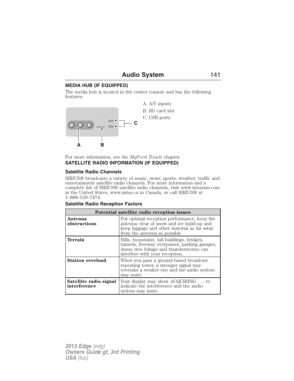 Media hub (if equipped), Satellite radio information (if equipped), Satellite radio channels | Satellite radio reception factors, Satellite radio information, Audio system 141 | FORD 2013 Edge v.3 User Manual | Page 142 / 521