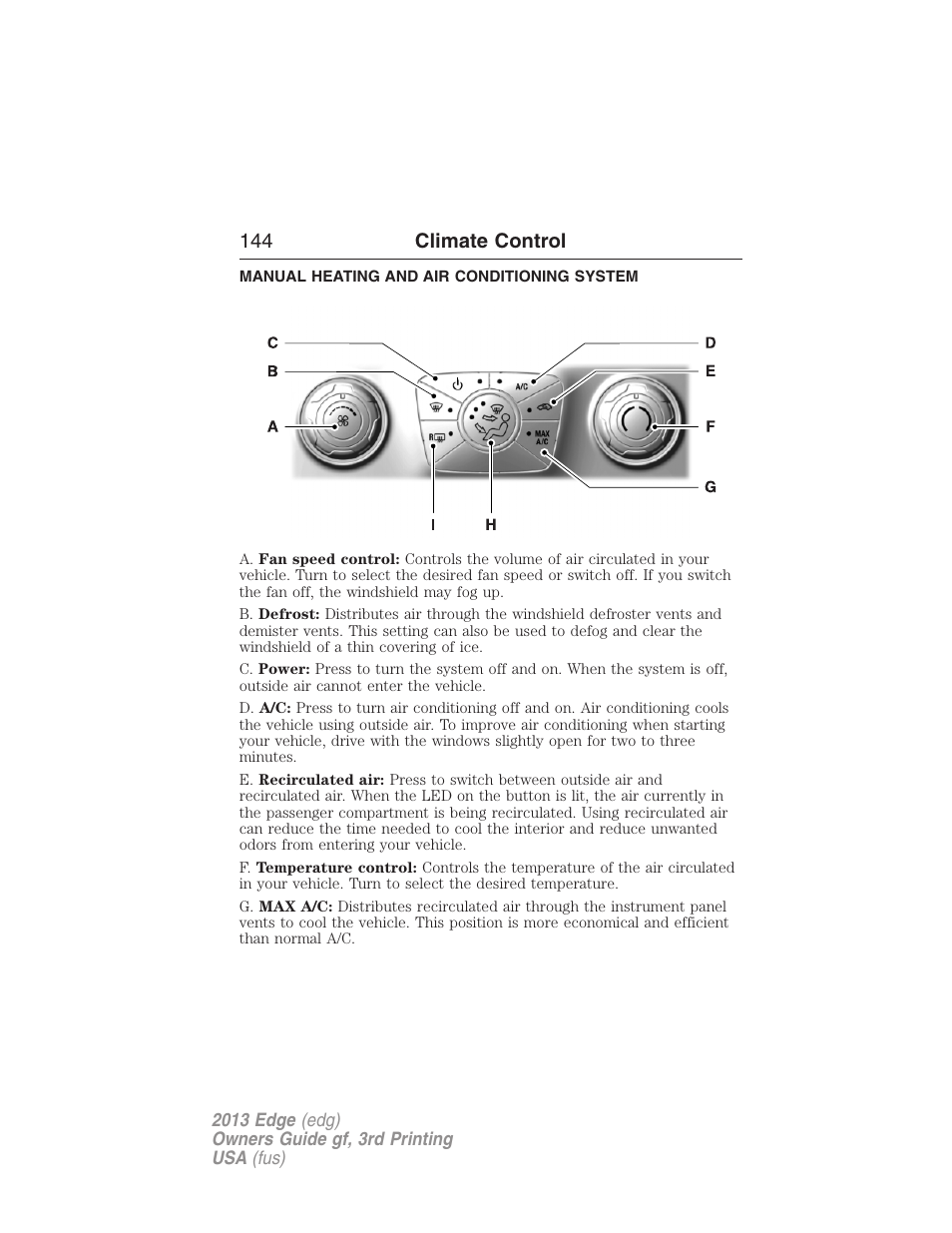 Climate control, Manual heating and air conditioning system, Manual heating and air conditioning | 144 climate control | FORD 2013 Edge v.3 User Manual | Page 145 / 521