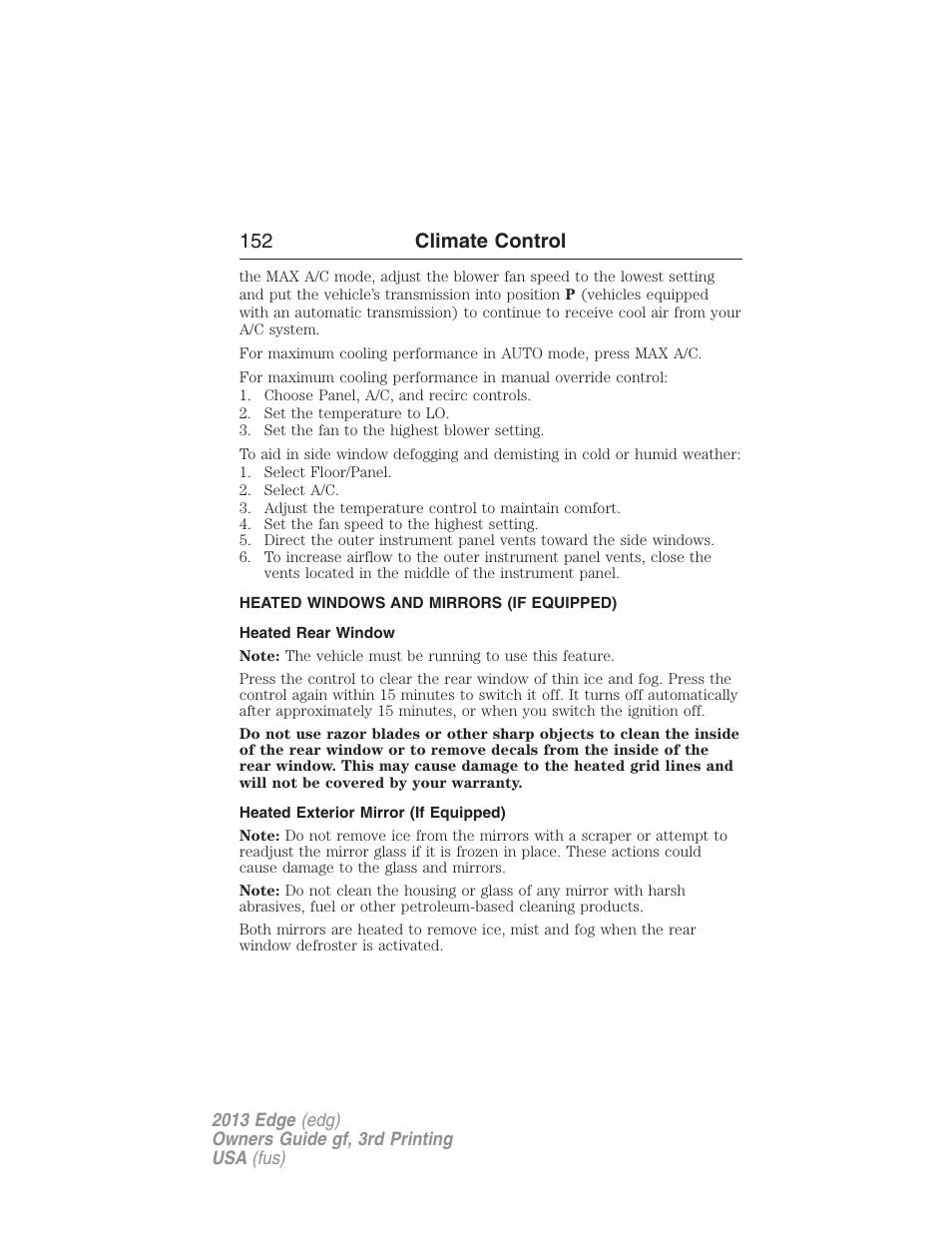 Heated windows and mirrors (if equipped), Heated rear window, Heated exterior mirror (if equipped) | Rear window defroster, 152 climate control | FORD 2013 Edge v.3 User Manual | Page 153 / 521