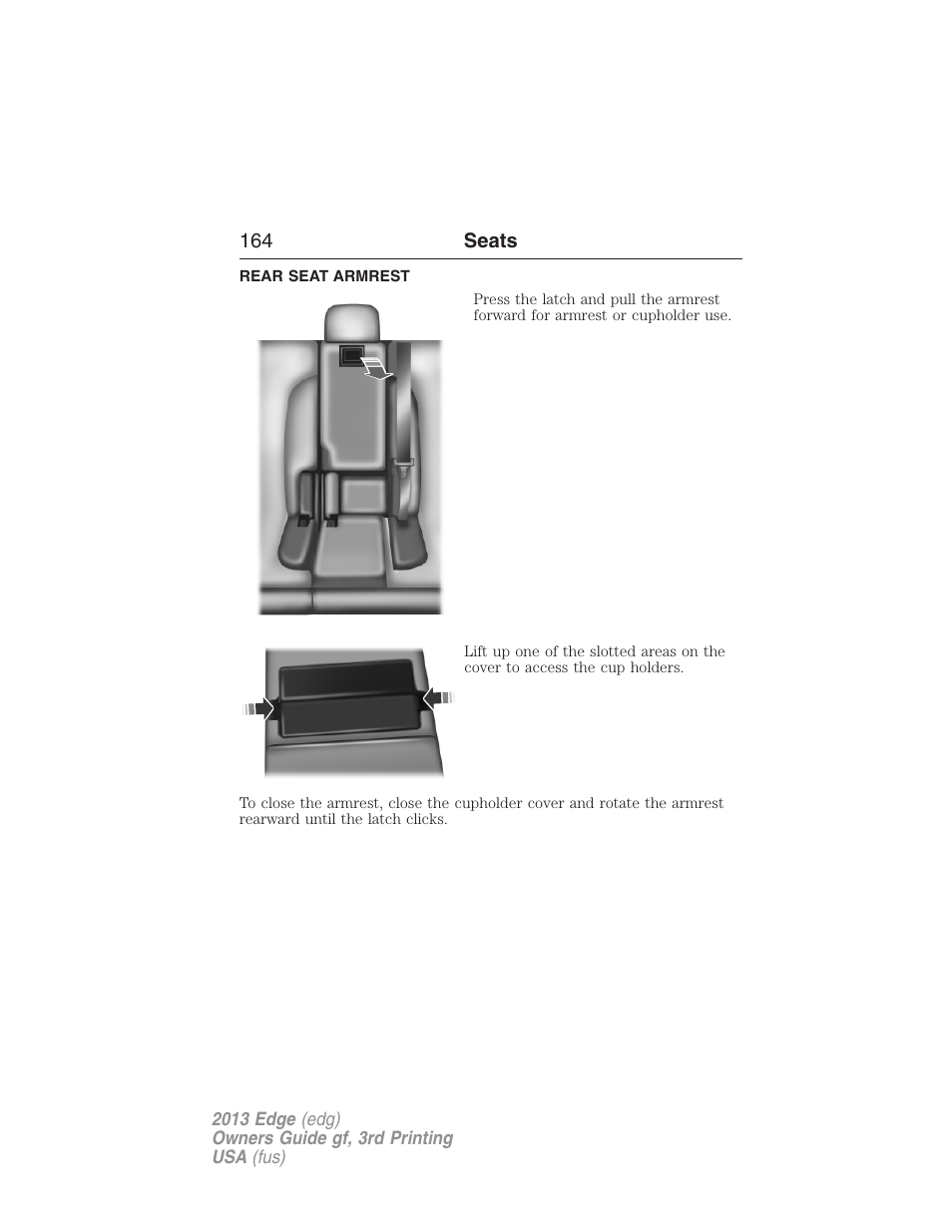 Rear seat armrest | FORD 2013 Edge v.3 User Manual | Page 165 / 521