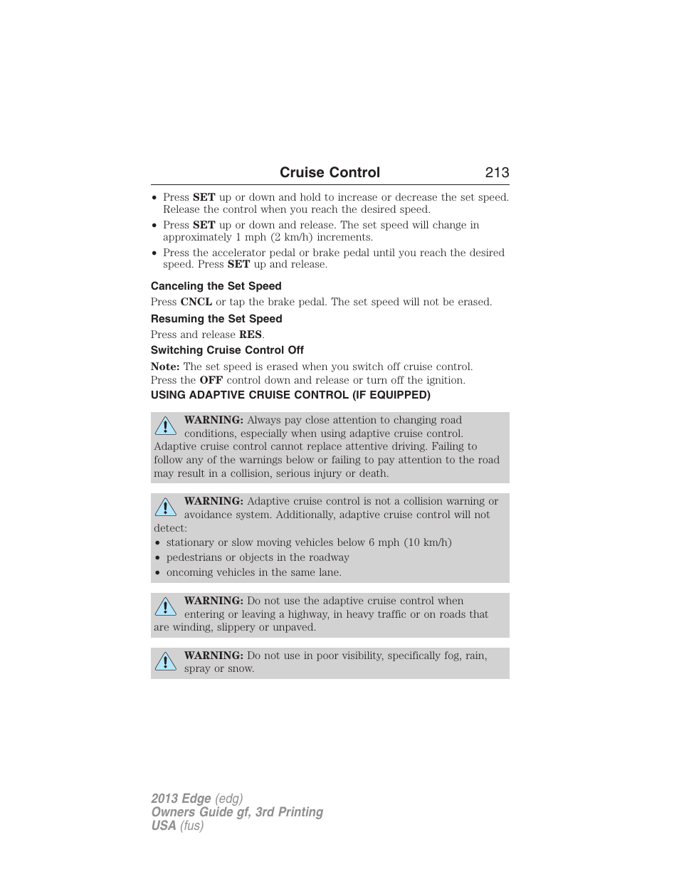 Canceling the set speed, Resuming the set speed, Switching cruise control off | Using adaptive cruise control (if equipped), Using adaptive cruise control, Cruise control 213 | FORD 2013 Edge v.3 User Manual | Page 214 / 521