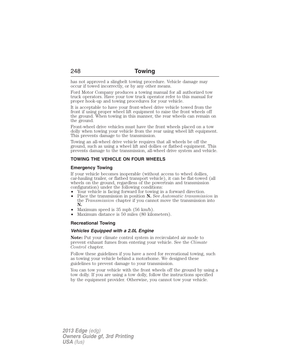 Towing the vehicle on four wheels, Emergency towing, Recreational towing | Vehicles equipped with a 2.0l engine, 248 towing | FORD 2013 Edge v.3 User Manual | Page 249 / 521