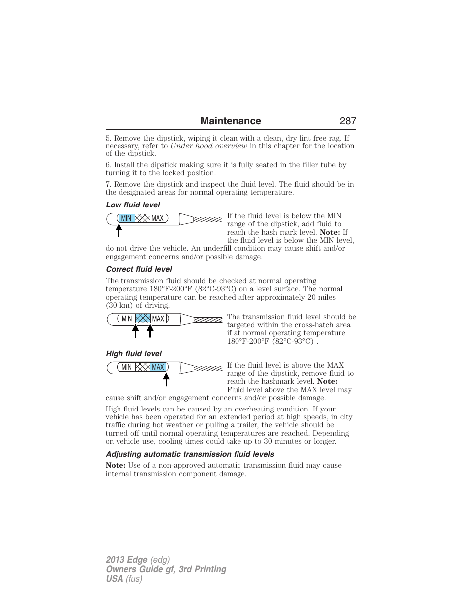 Low fluid level, Correct fluid level, High fluid level | Adjusting automatic transmission fluid levels, Maintenance 287 | FORD 2013 Edge v.3 User Manual | Page 288 / 521