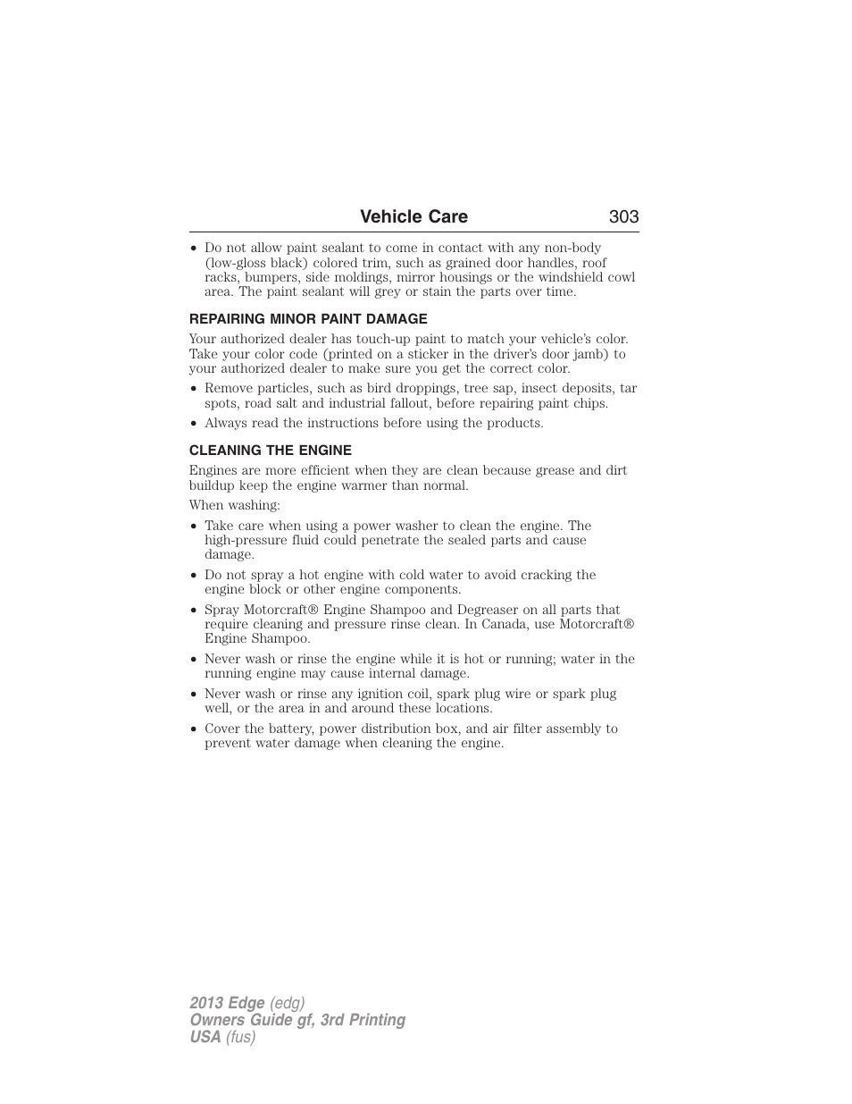 Repairing minor paint damage, Cleaning the engine, Vehicle care 303 | FORD 2013 Edge v.3 User Manual | Page 304 / 521