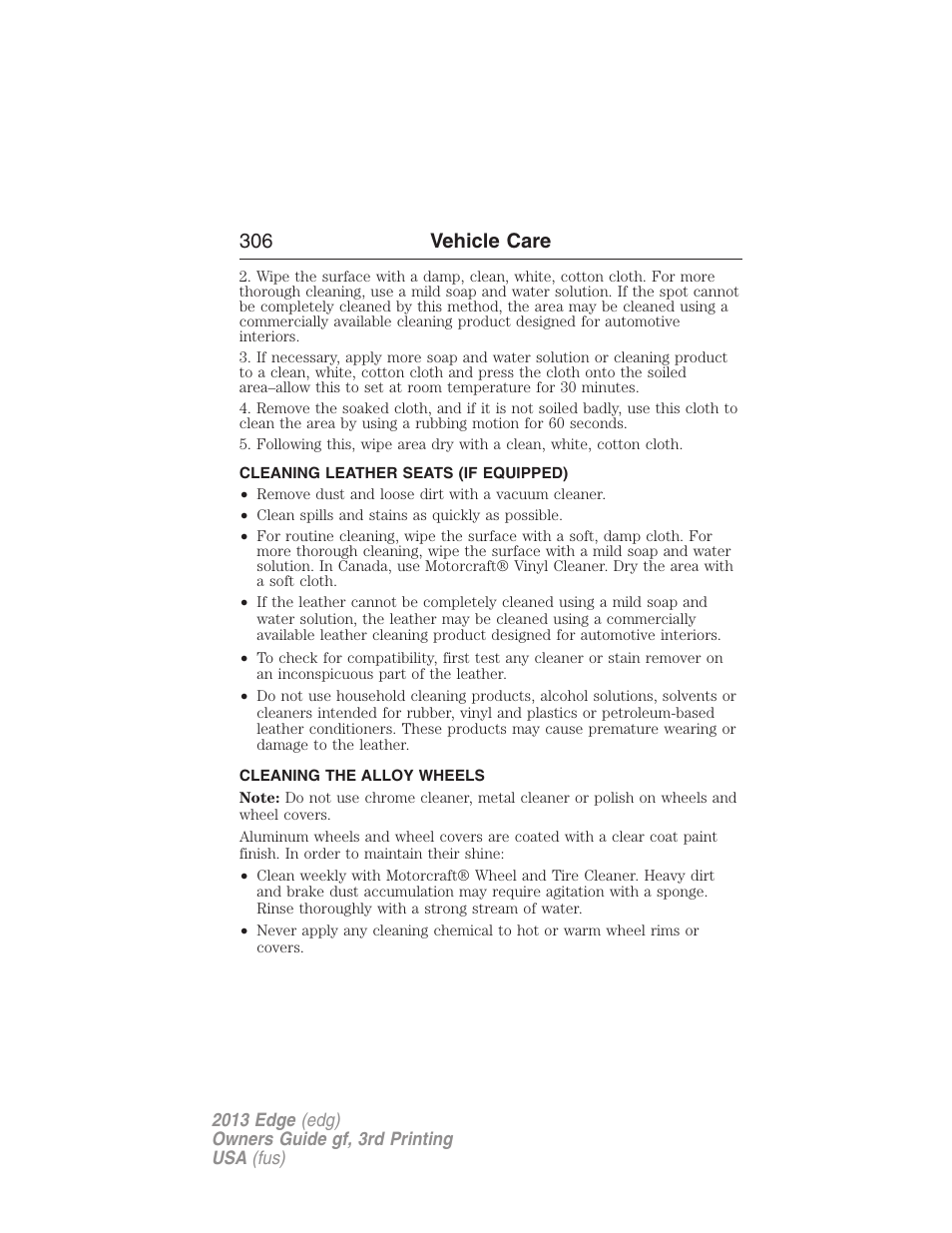 Cleaning leather seats (if equipped), Cleaning the alloy wheels, Cleaning leather seats | 306 vehicle care | FORD 2013 Edge v.3 User Manual | Page 307 / 521