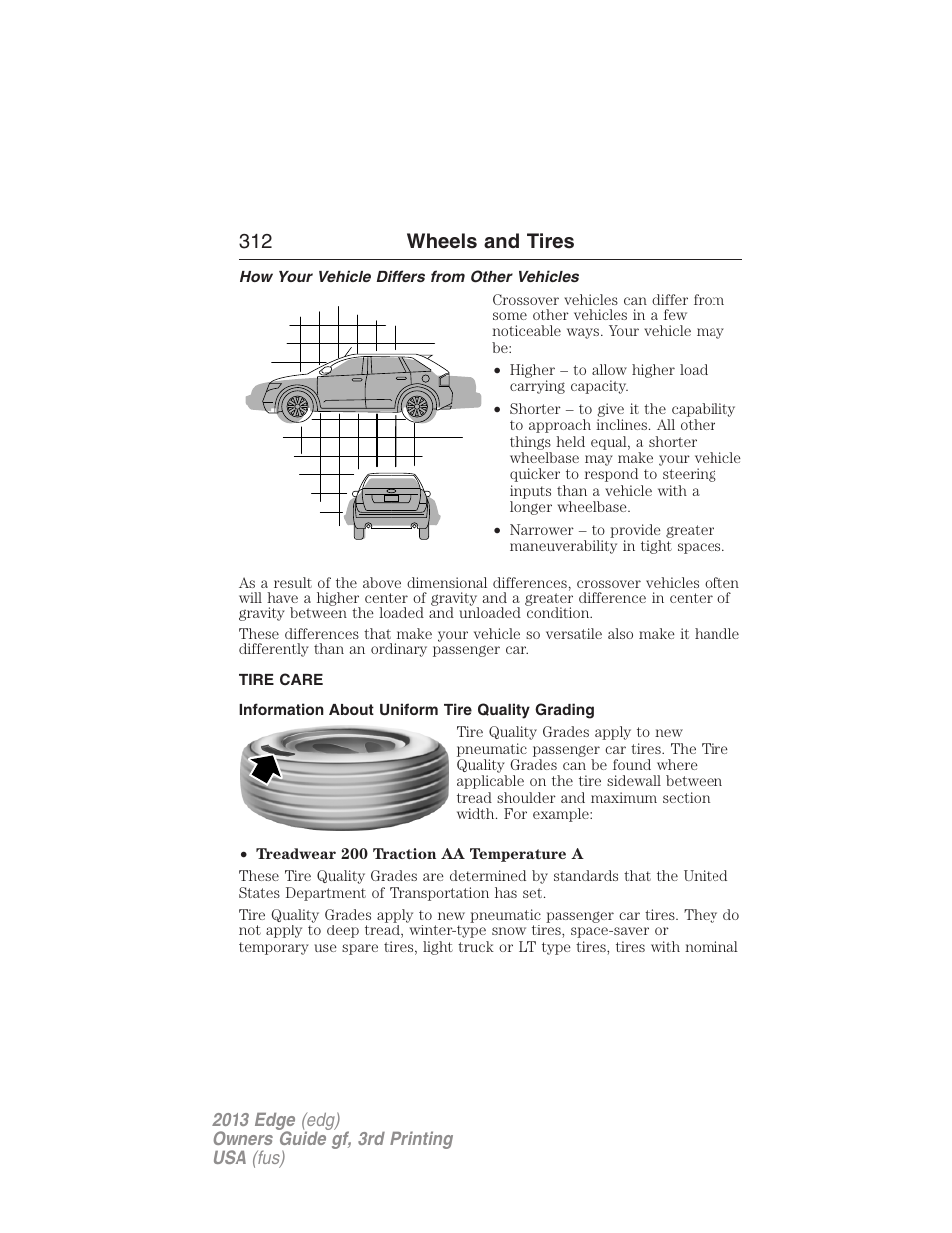 How your vehicle differs from other vehicles, Tire care, Information about uniform tire quality grading | 312 wheels and tires | FORD 2013 Edge v.3 User Manual | Page 313 / 521