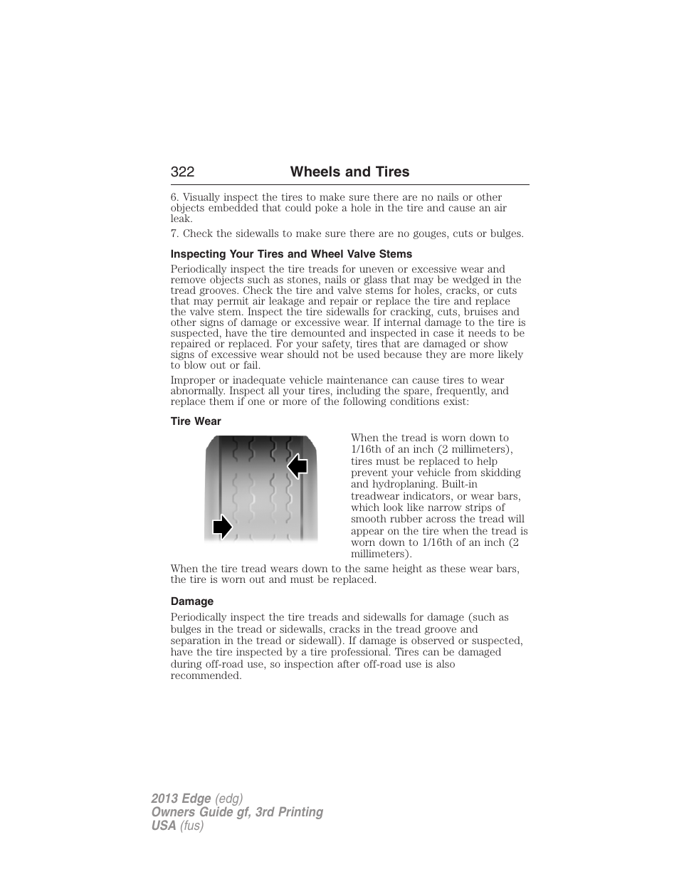 Inspecting your tires and wheel valve stems, Tire wear, Damage | 322 wheels and tires | FORD 2013 Edge v.3 User Manual | Page 323 / 521