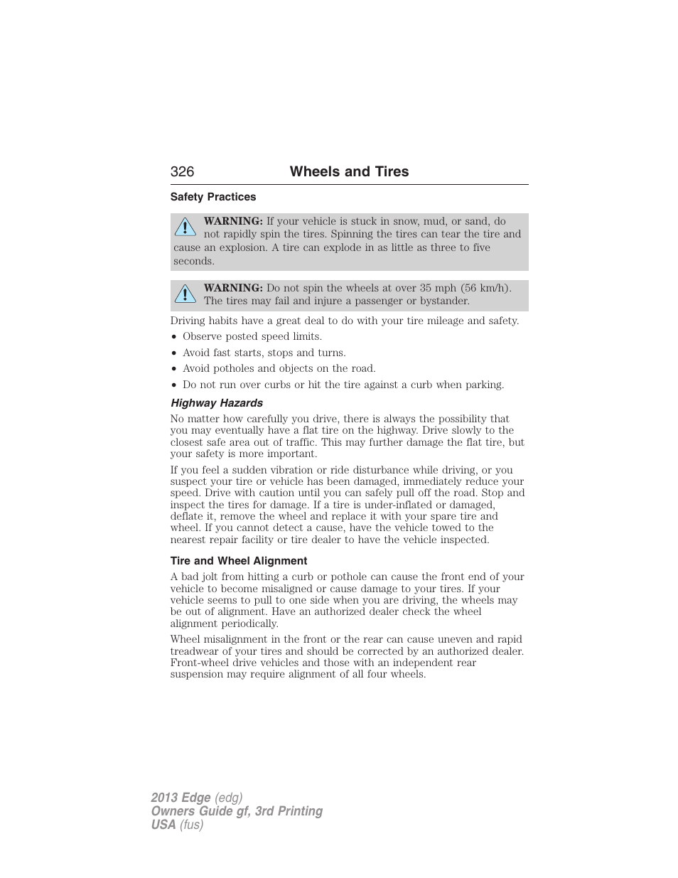 Safety practices, Highway hazards, Tire and wheel alignment | 326 wheels and tires | FORD 2013 Edge v.3 User Manual | Page 327 / 521