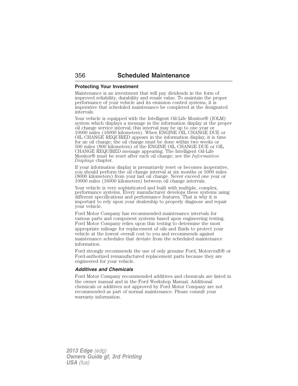 Protecting your investment, Additives and chemicals, 356 scheduled maintenance | FORD 2013 Edge v.3 User Manual | Page 357 / 521