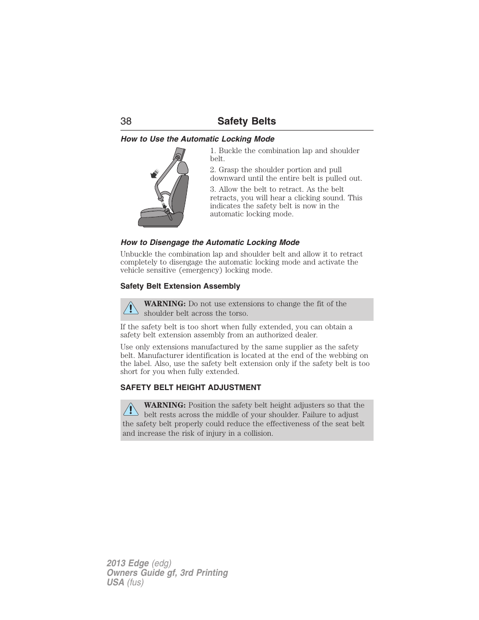 How to use the automatic locking mode, How to disengage the automatic locking mode, Safety belt extension assembly | Safety belt height adjustment, 38 safety belts | FORD 2013 Edge v.3 User Manual | Page 39 / 521