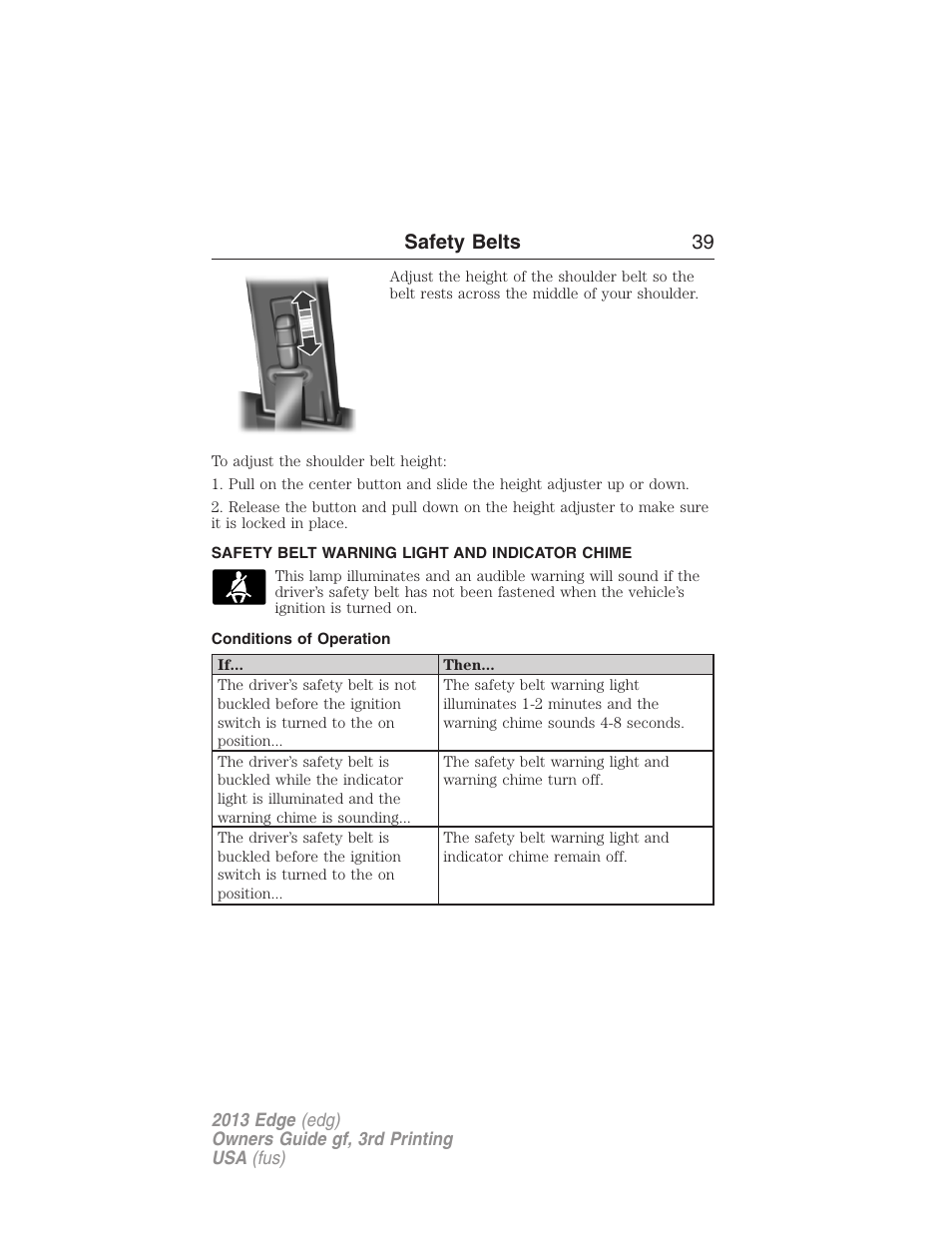 Safety belt warning light and indicator chime, Conditions of operation, Safety belts 39 | FORD 2013 Edge v.3 User Manual | Page 40 / 521