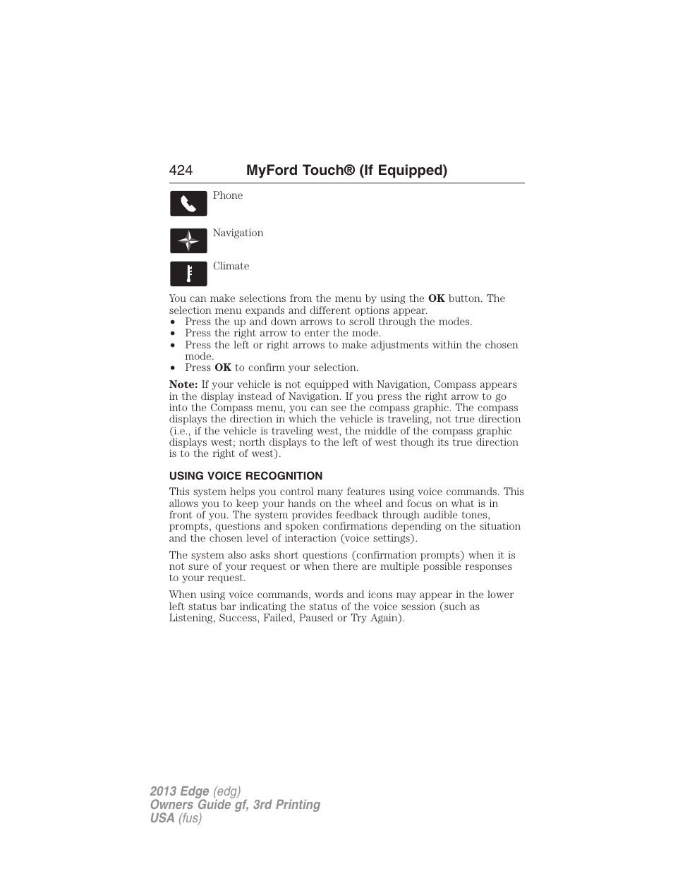 Using voice recognition, Voice recognition, 424 myford touch® (if equipped) | FORD 2013 Edge v.3 User Manual | Page 425 / 521