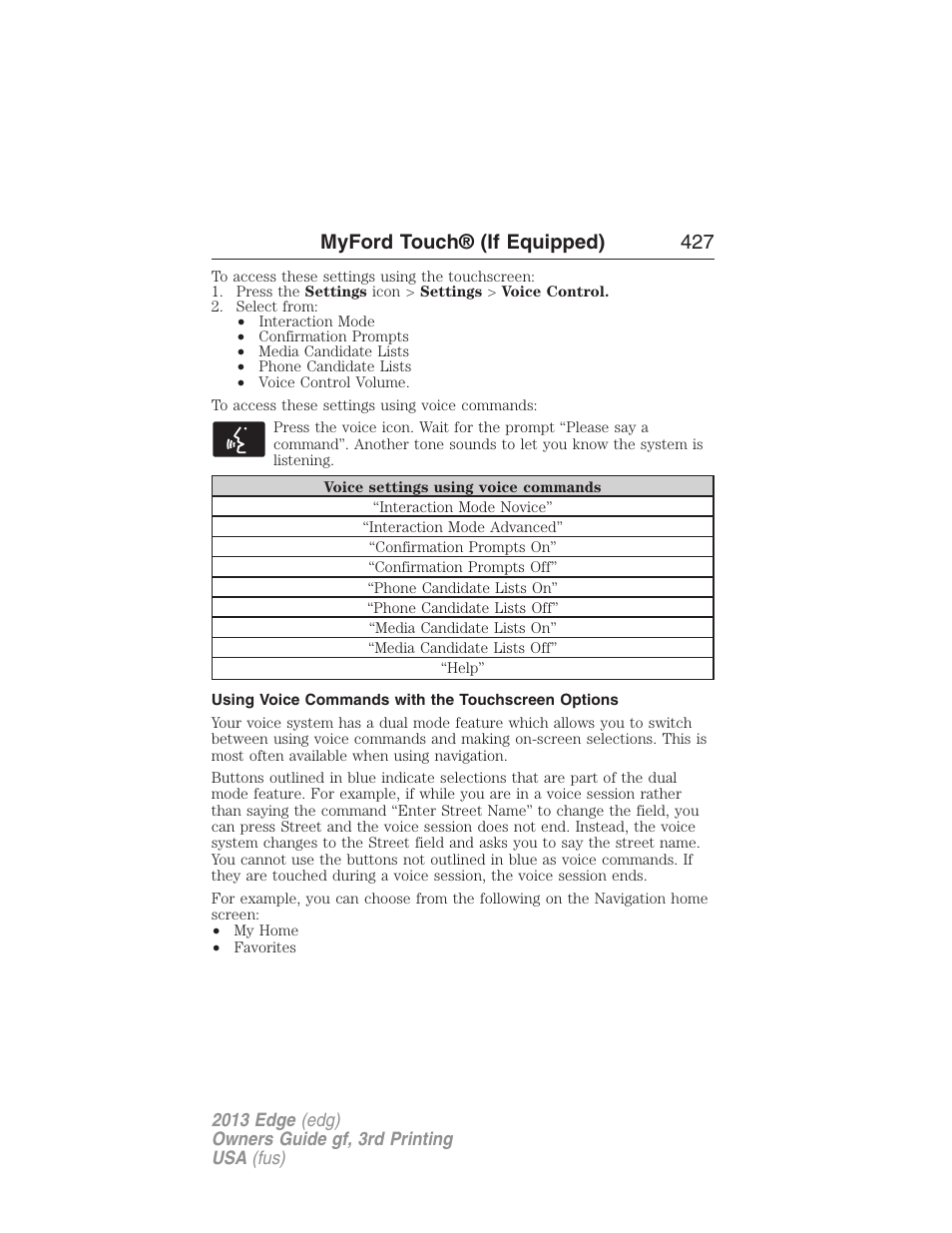 Using voice commands with the touchscreen options, Myford touch® (if equipped) 427 | FORD 2013 Edge v.3 User Manual | Page 428 / 521