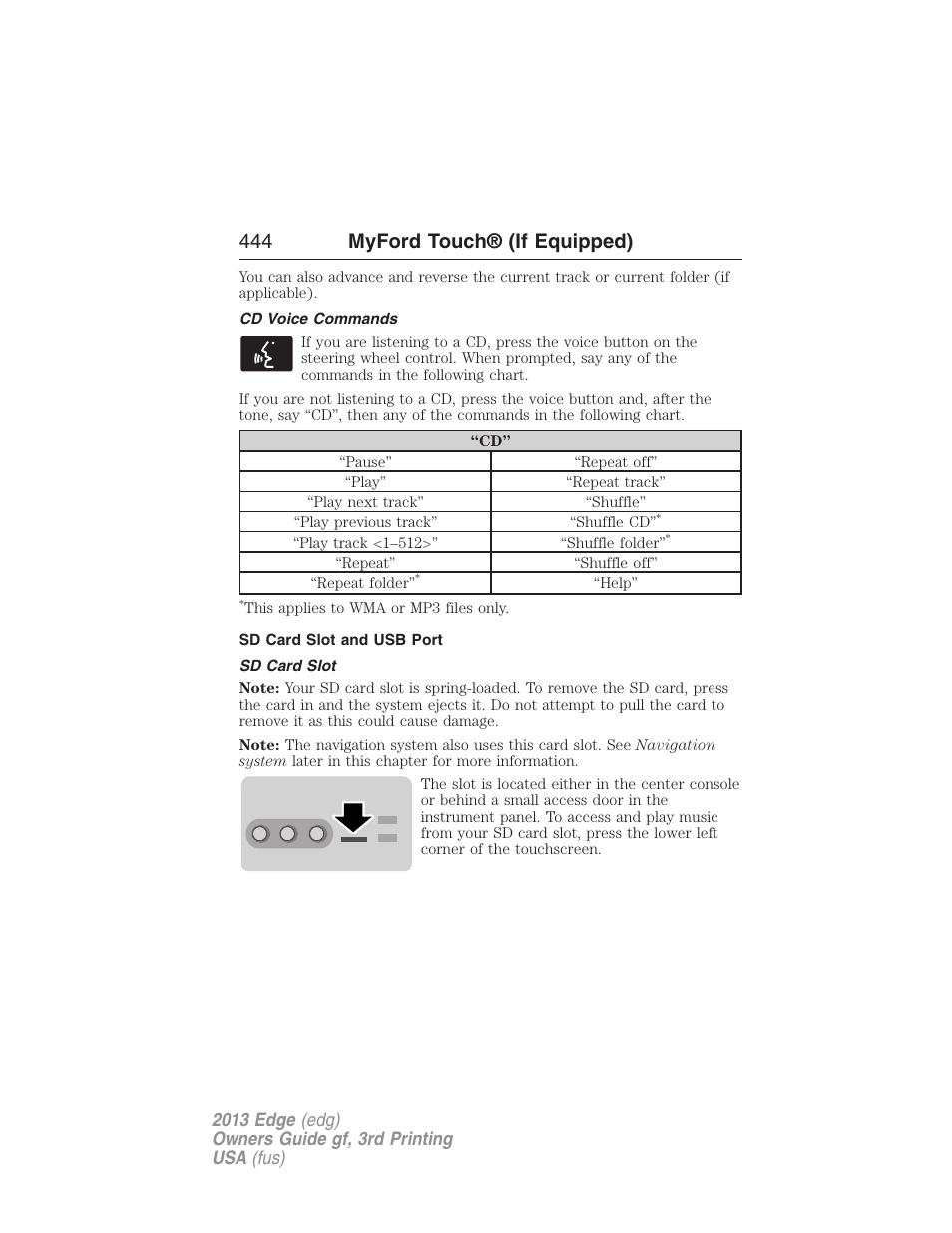 Cd voice commands, Sd card slot and usb port, Sd card slot | 444 myford touch® (if equipped) | FORD 2013 Edge v.3 User Manual | Page 445 / 521
